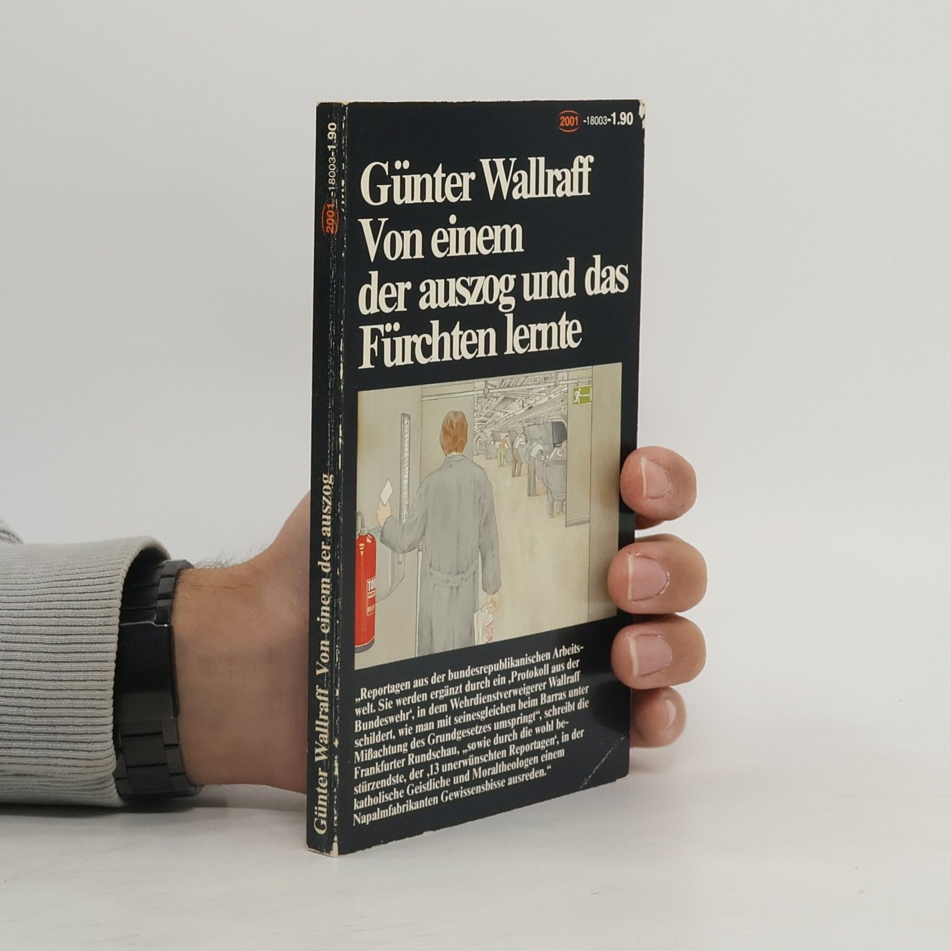 Günter Wallraff Von einem der auszog und das Fürchten lernte