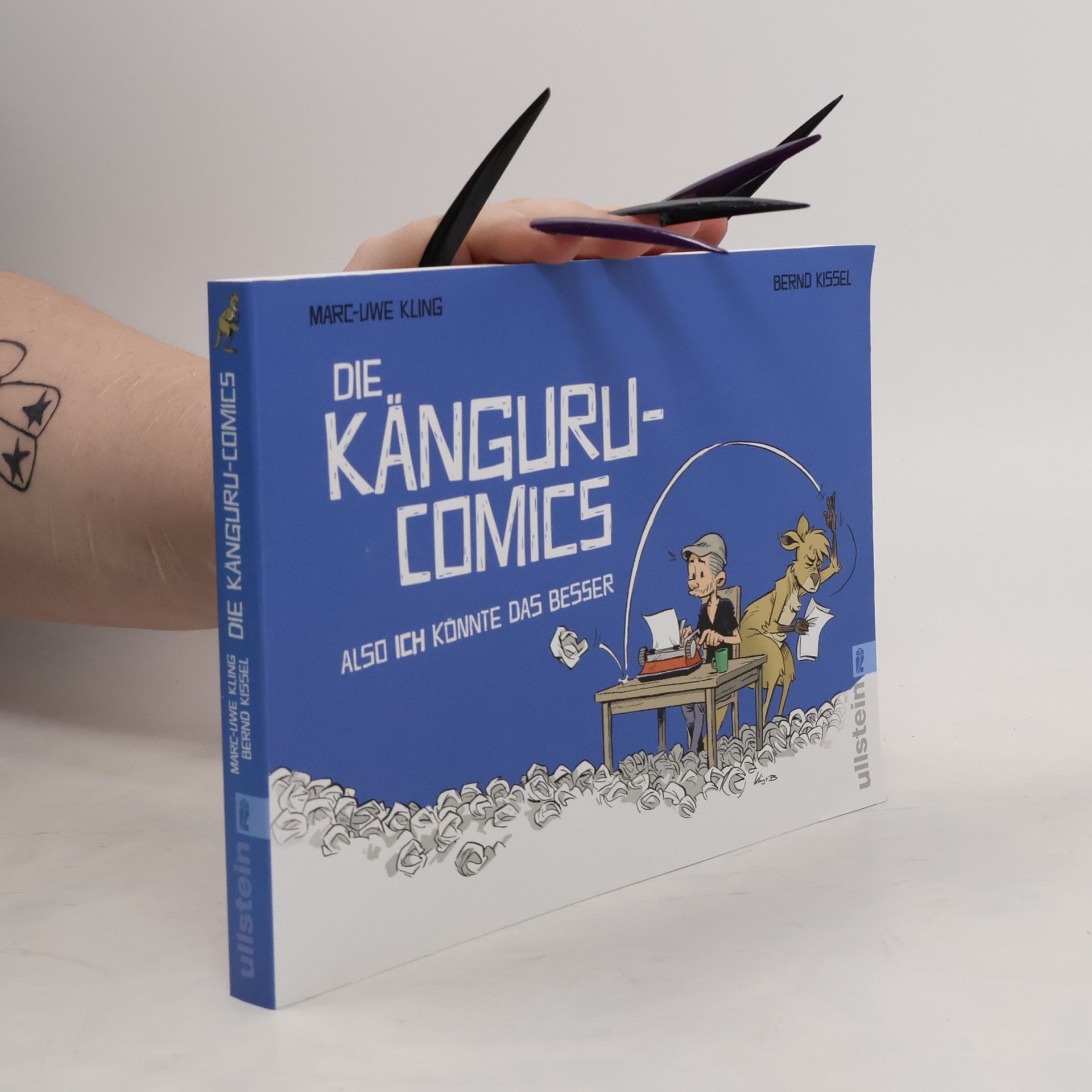 Marc-Uwe Kling Die Känguru-Comics: Also ICH könnte das besser