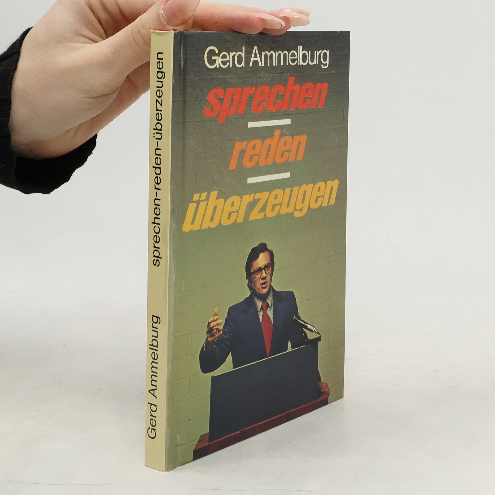 Gerd Ammelburg Sprechen, reden, überzeugen