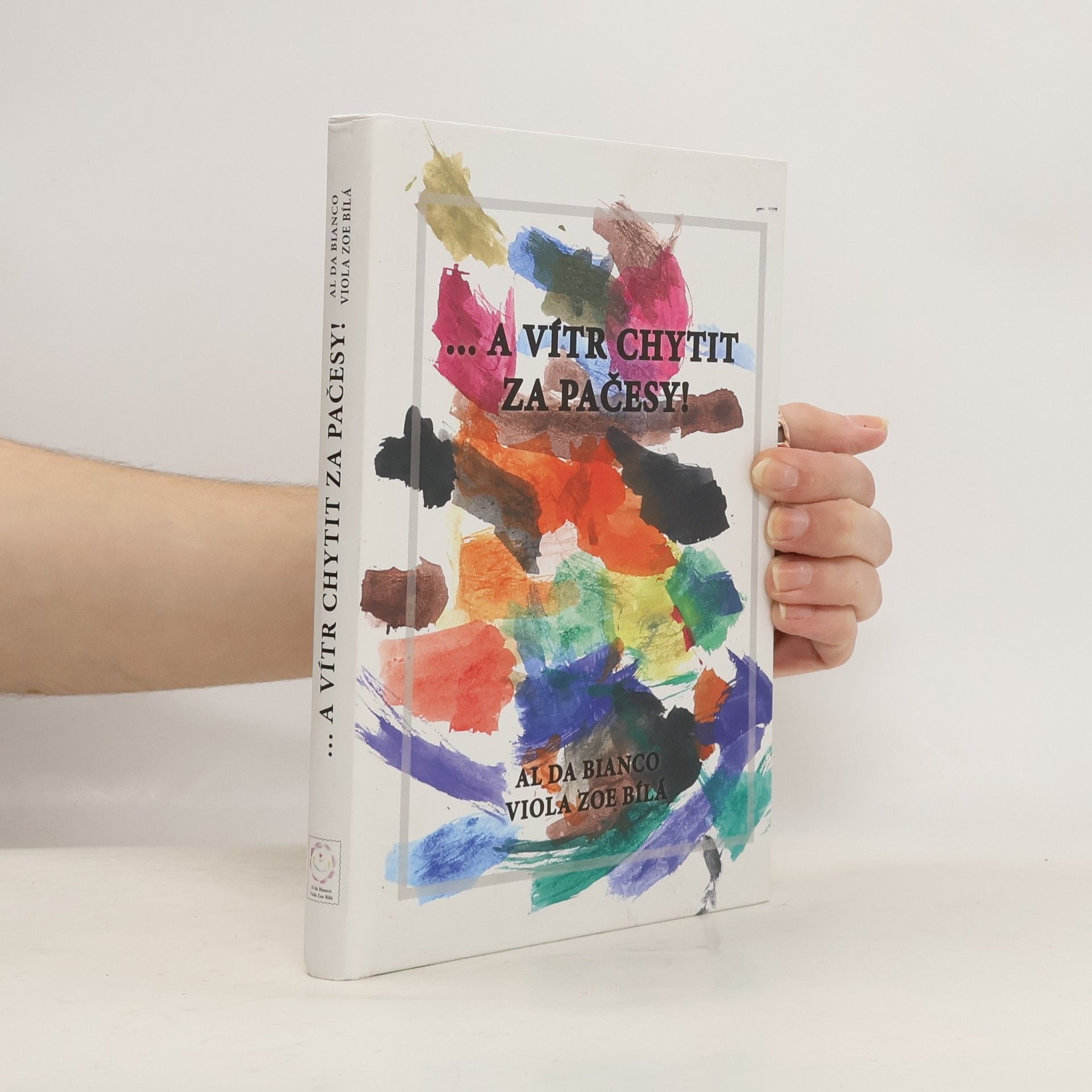 Al da Bianco ...a vítr chytit za pačesy