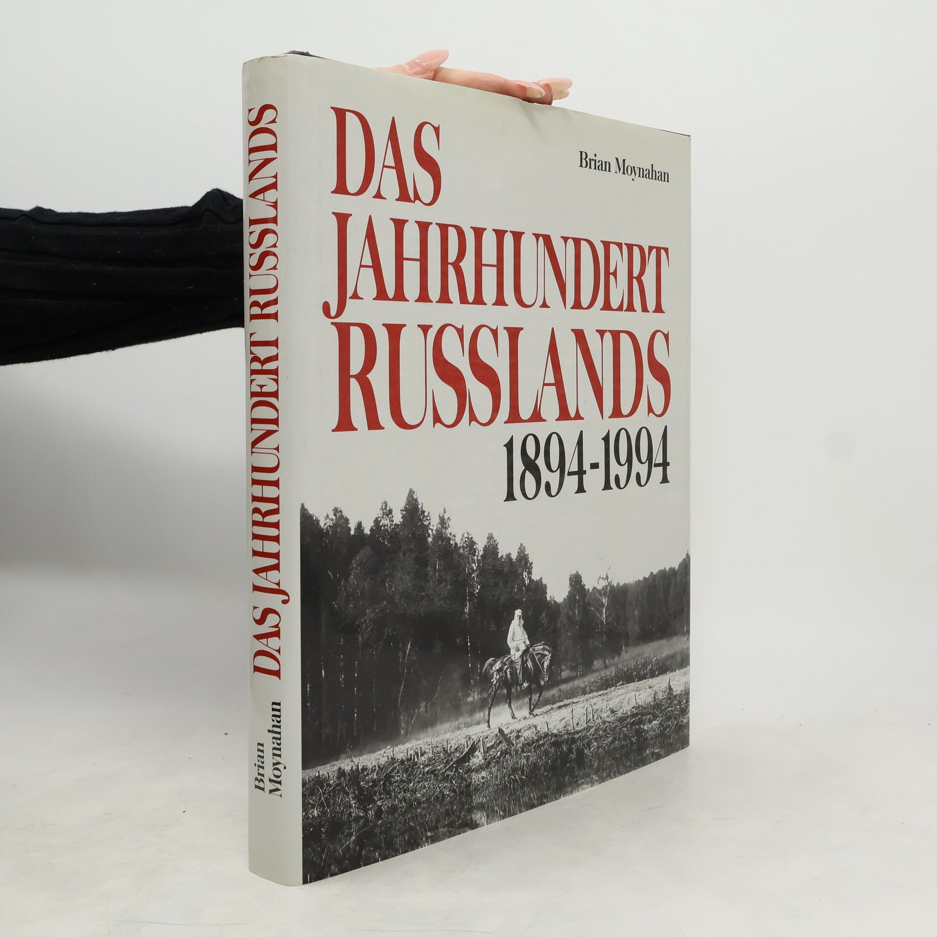 Brian Moynahan Das Jahrhundert Russlands 1894-1994
