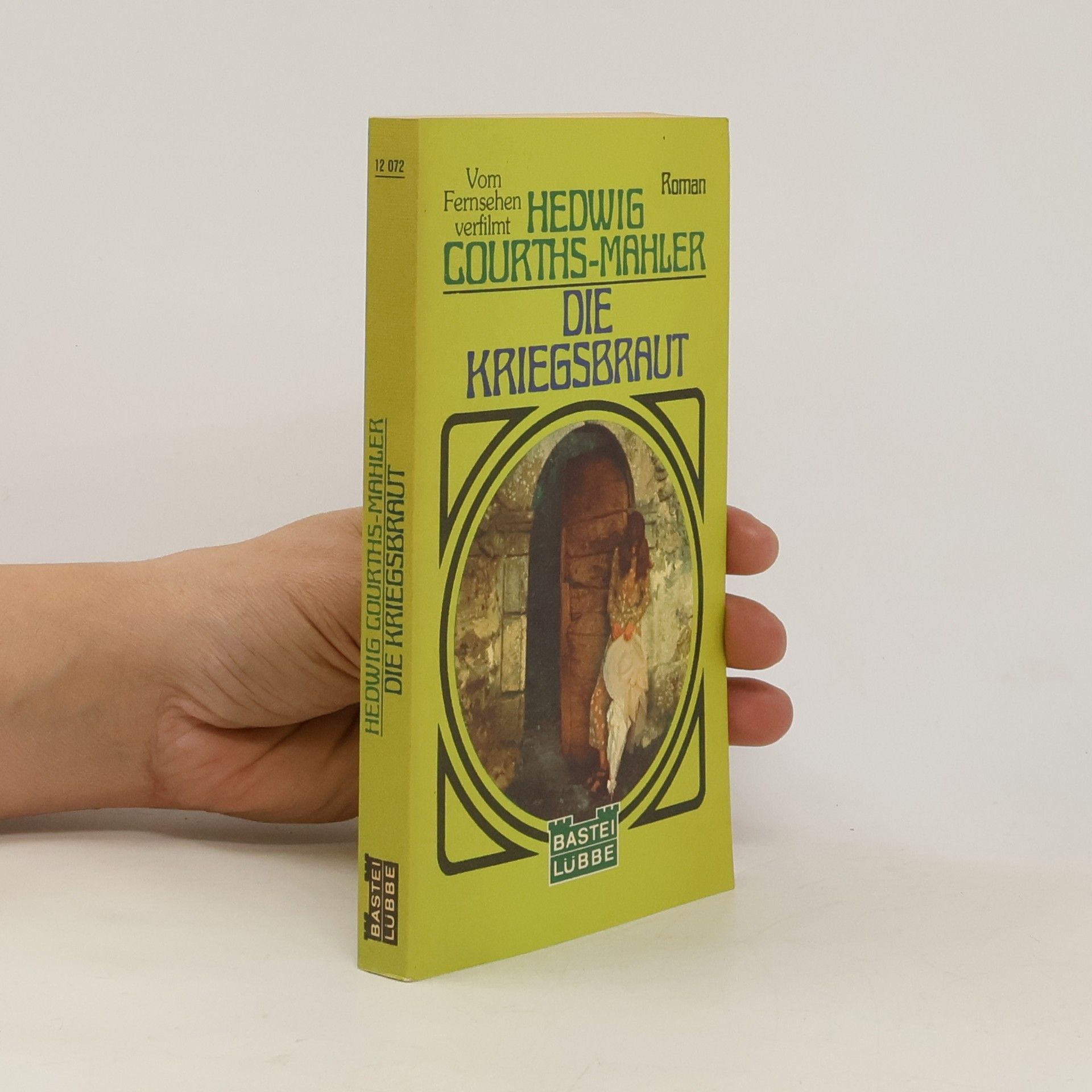 Hedwig Courths-Mahler Die Kriegsbraut