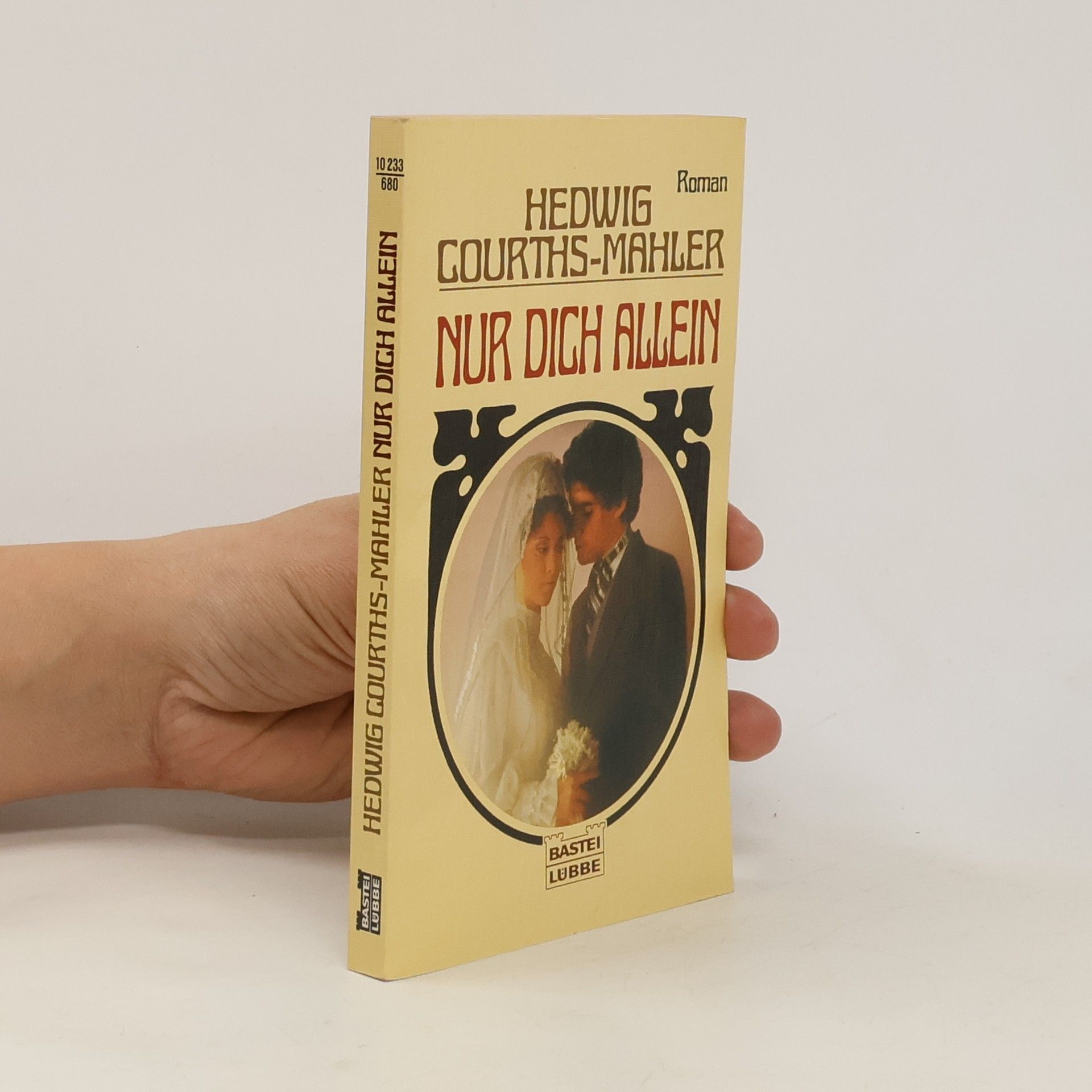 Hedwig Courths-Mahler Nur dich allein