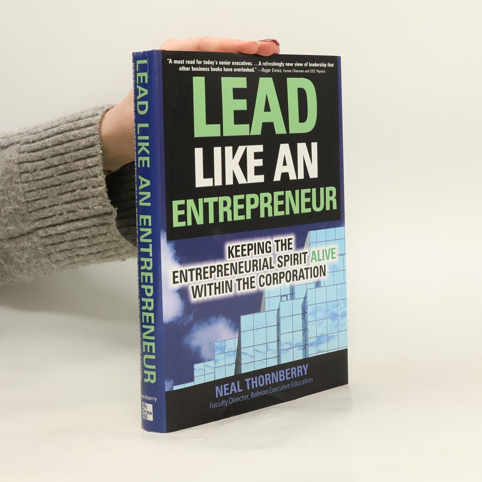 Neal Thornberry Lead Like an Entrepreneur