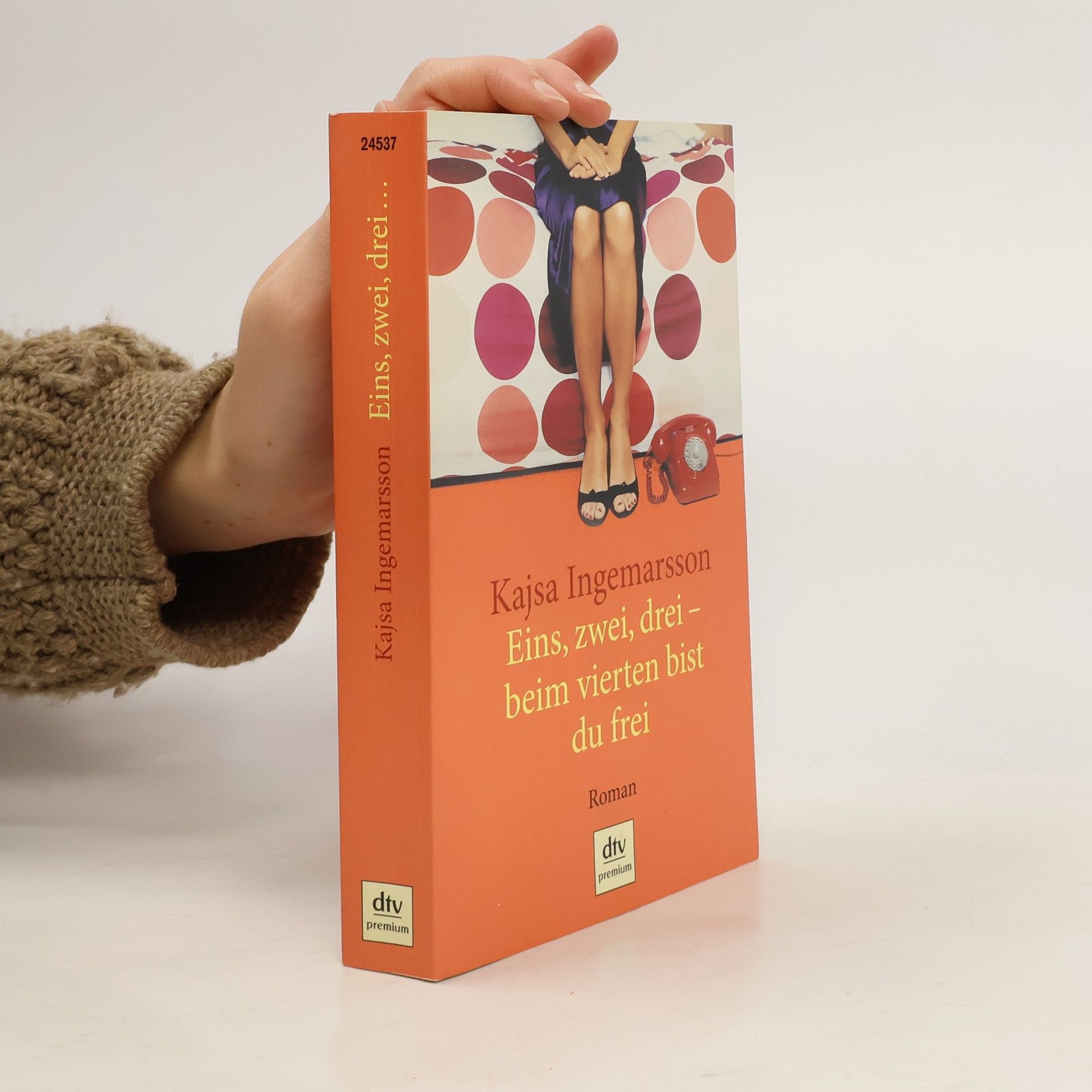 Kajsa Ingemarsson Eins, zwei, drei - beim vierten bist du frei