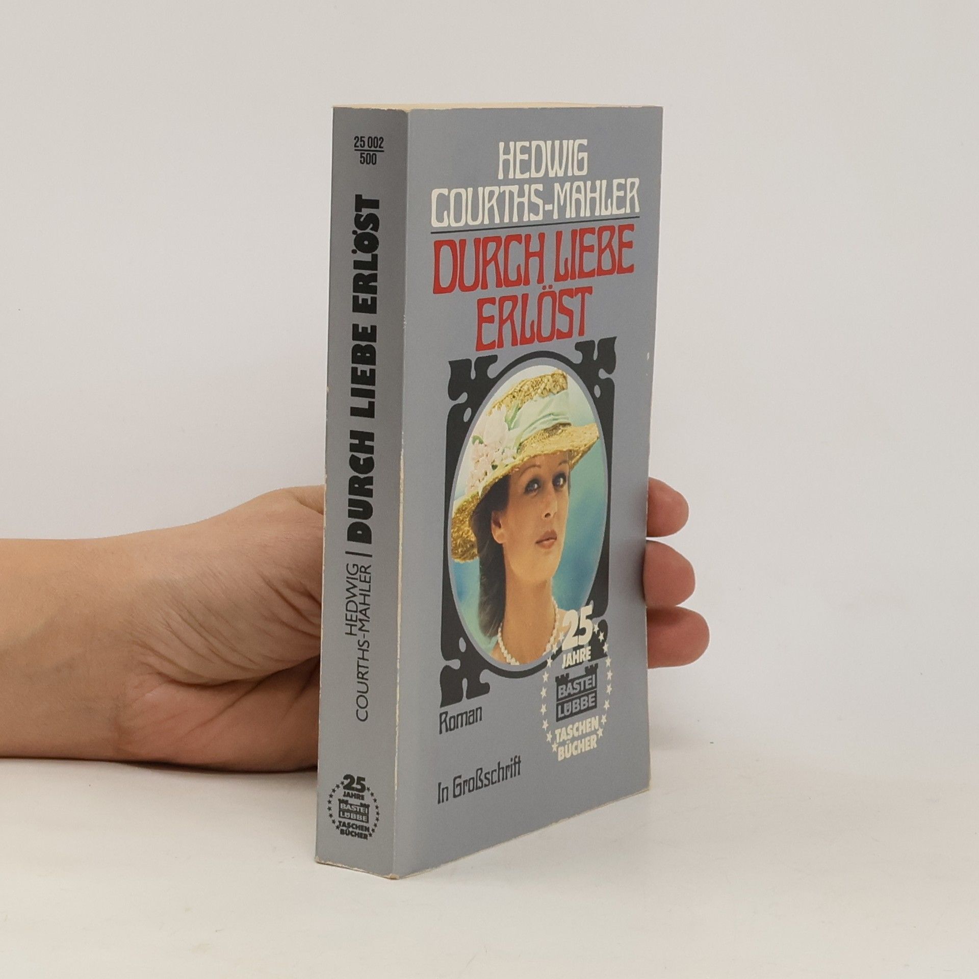 Hedwig Courths-Mahler Durch Liebe erlöst. Roman