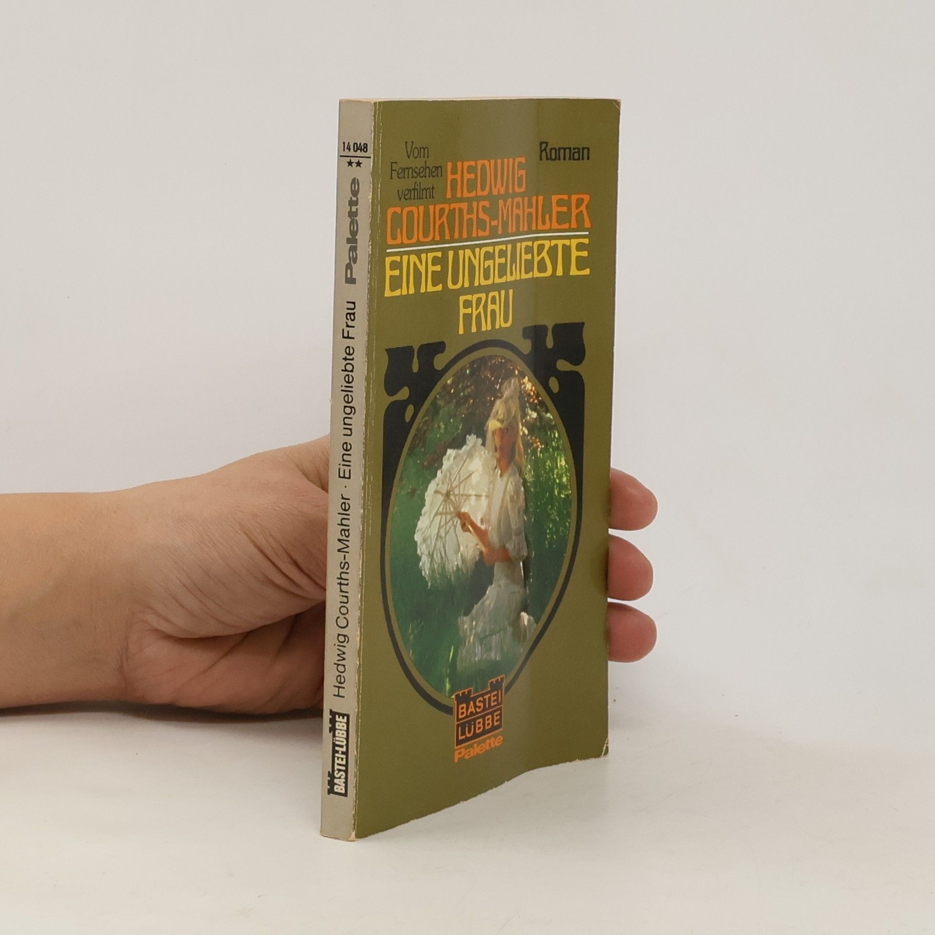 Hedwig Courths-Mahler Eine ungeliebte Frau