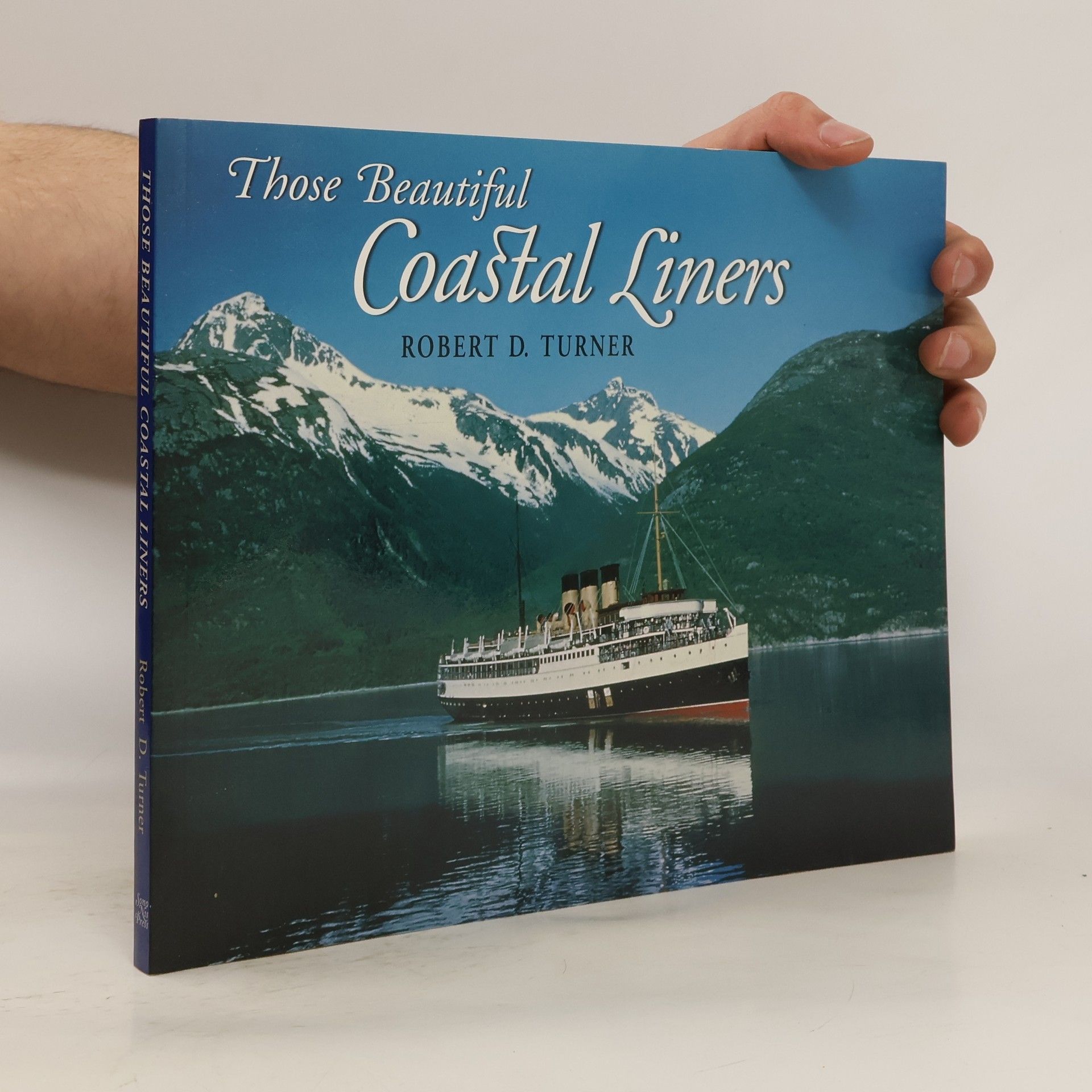 Robert S. Turner M. D. Those Beautiful Coastal Liners