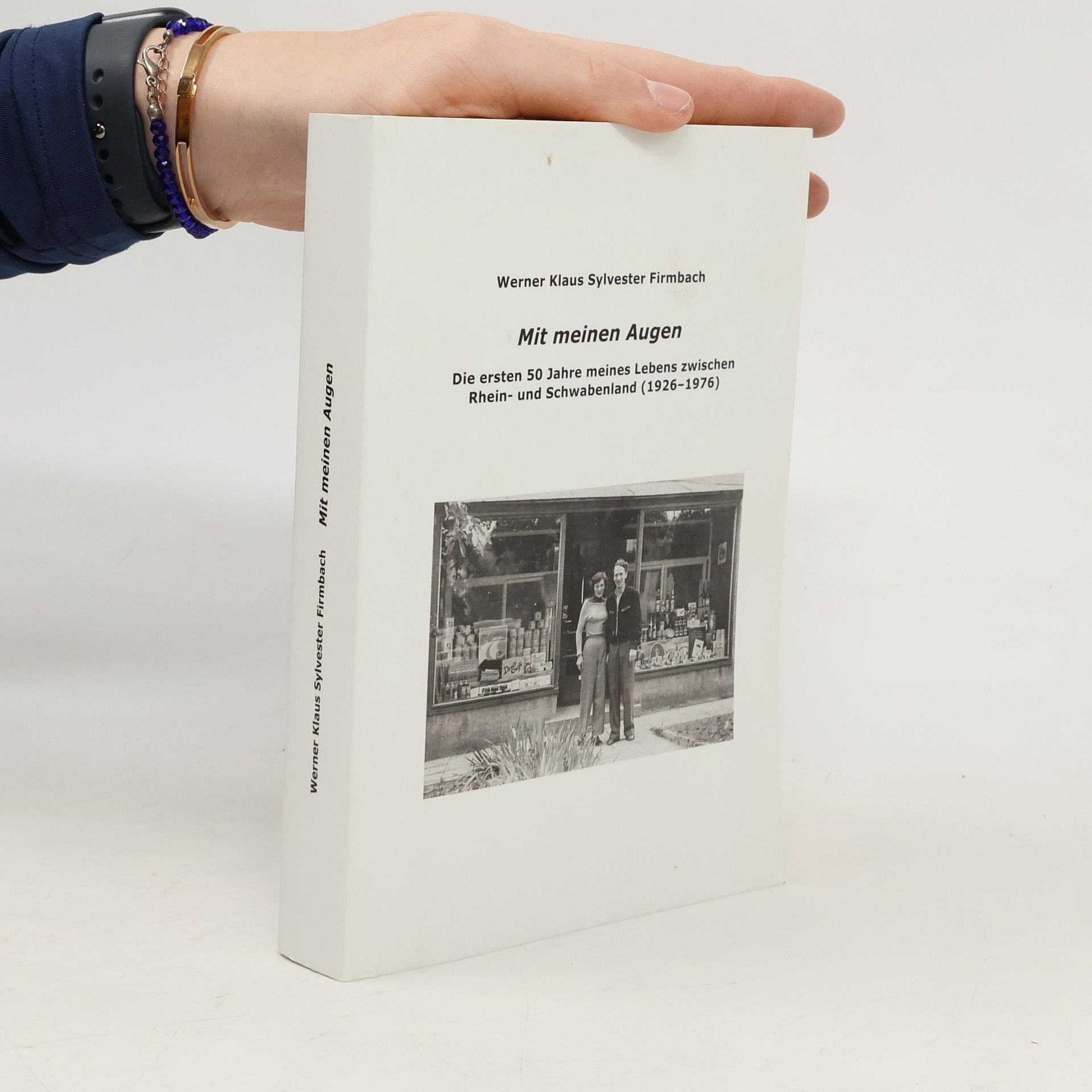 Werner Klaus Sylvester Firmbach Mit meinen Augen