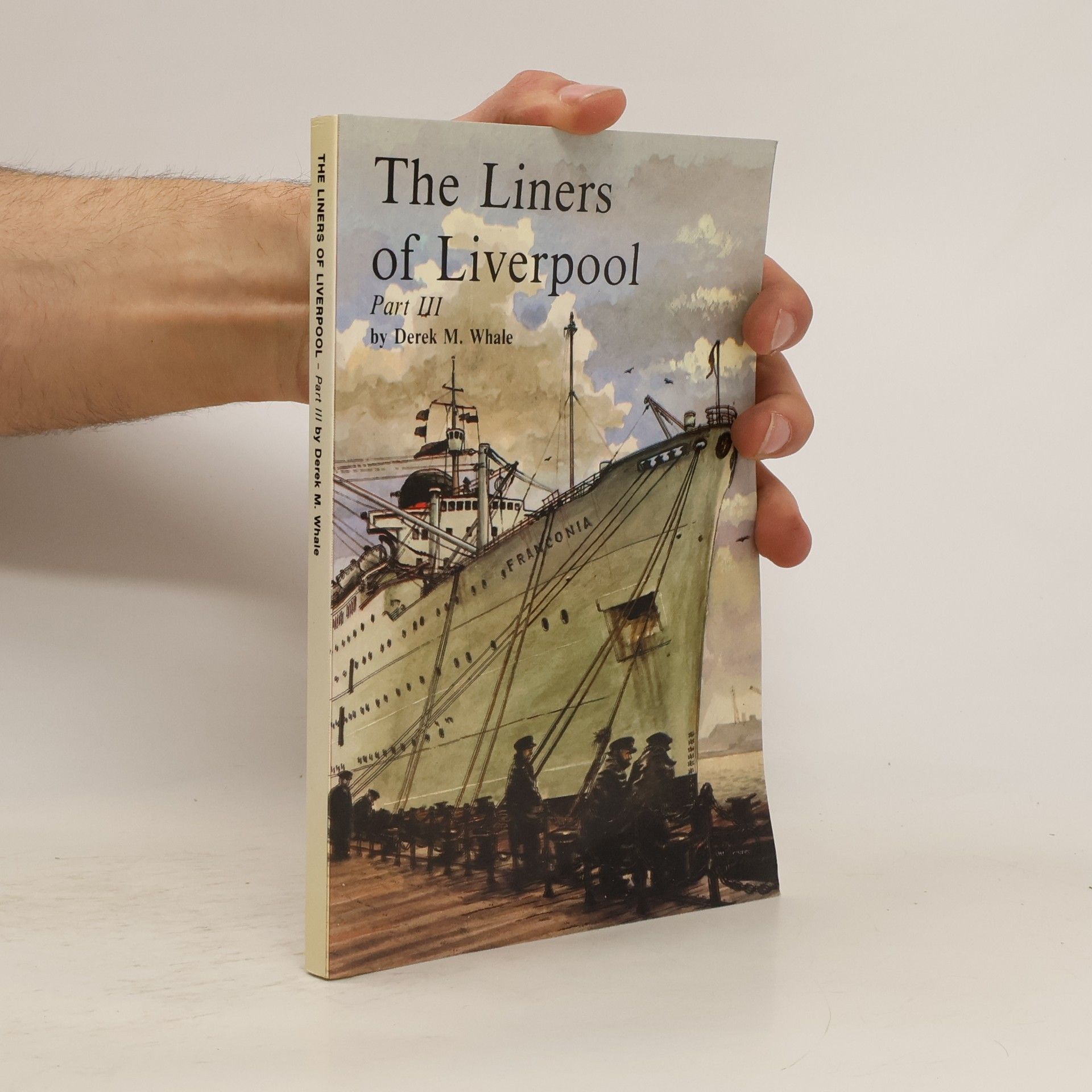 Derek M. Whale The Liners of Liverpool