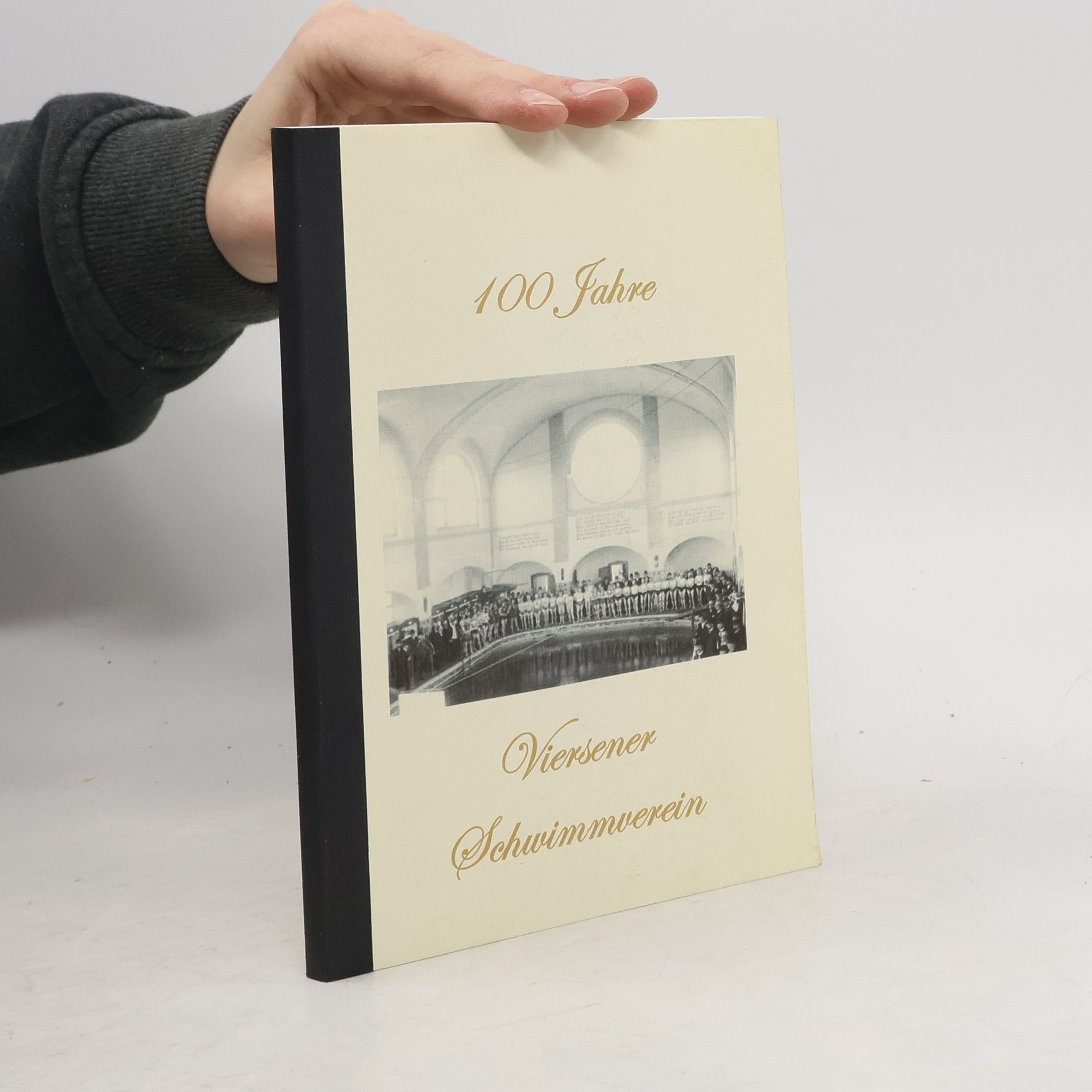 Autorenkollektiv 100 Jahre Viersener Schwimmverein