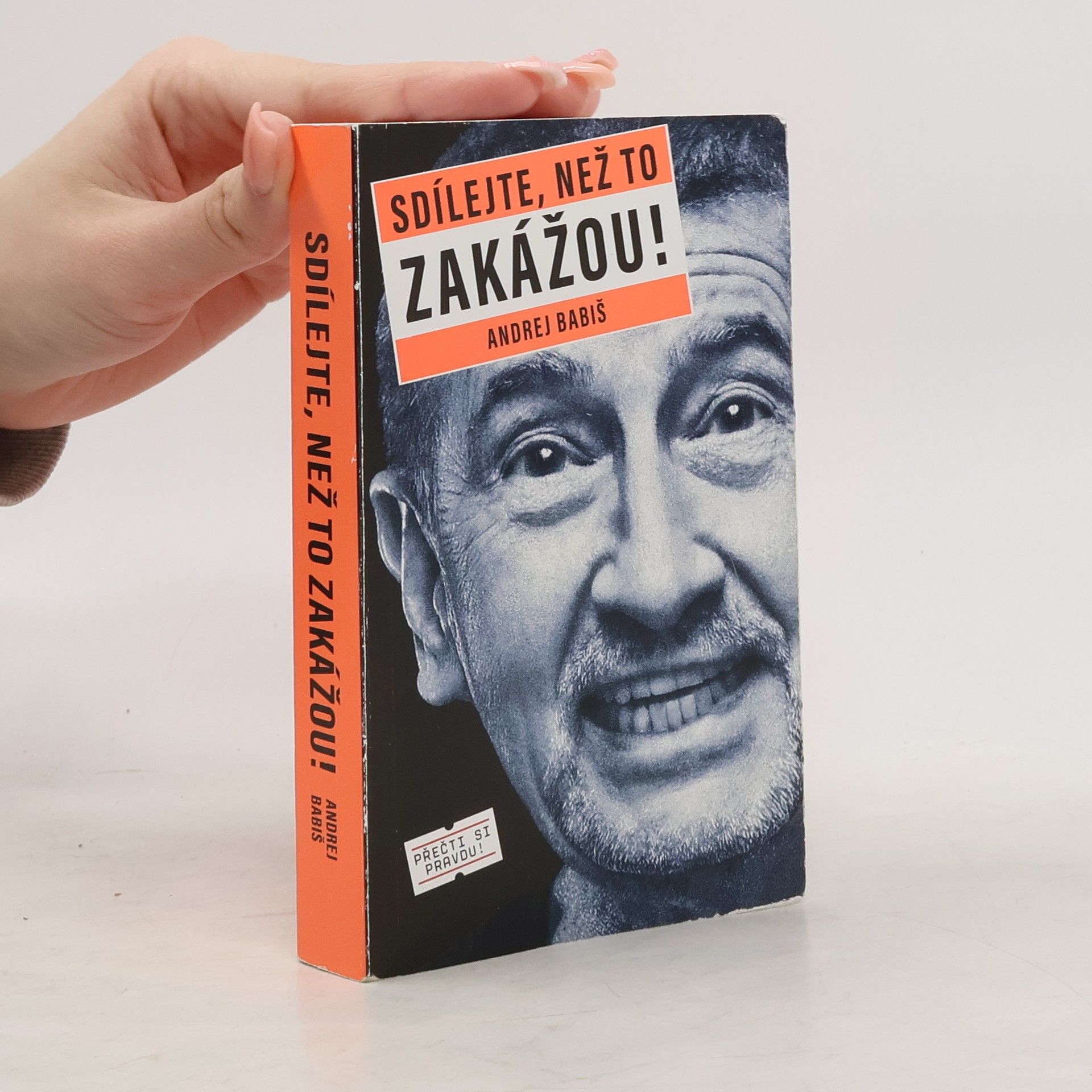 Andrej Babiš Sdílejte, než to zakážou!