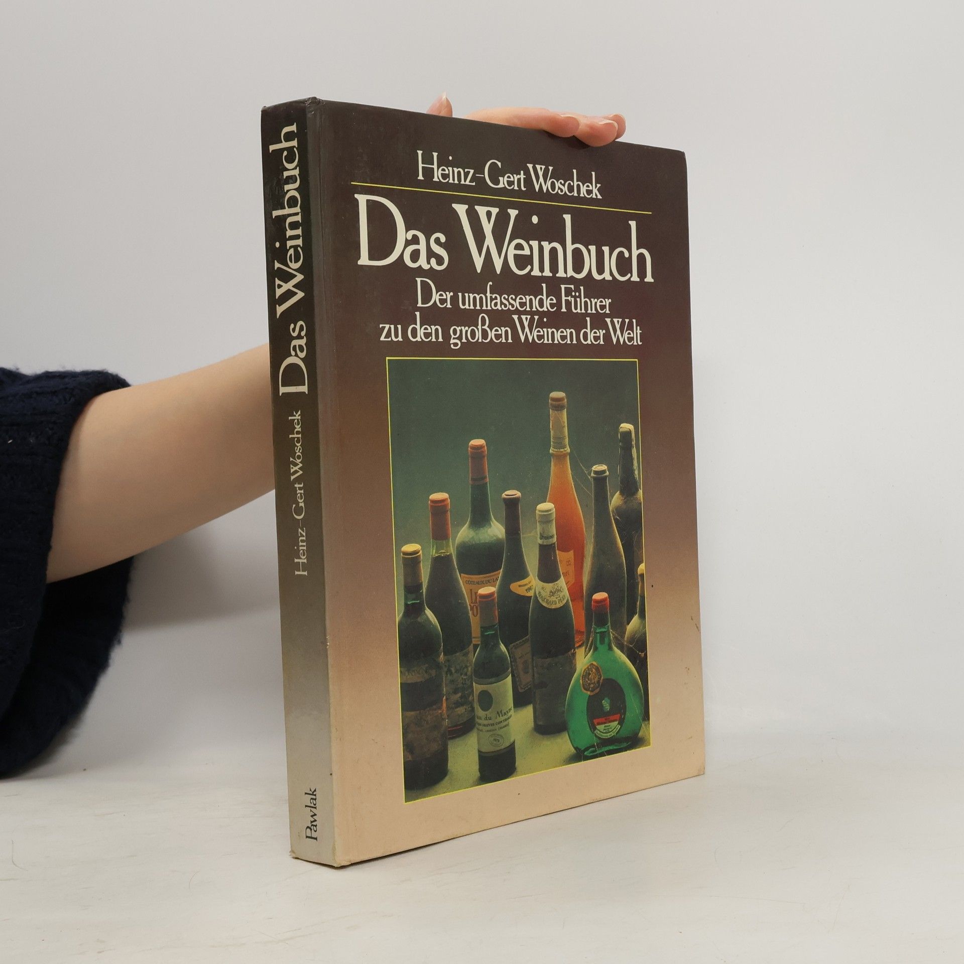 Heinz-Gert Woschek Das Weinbuch