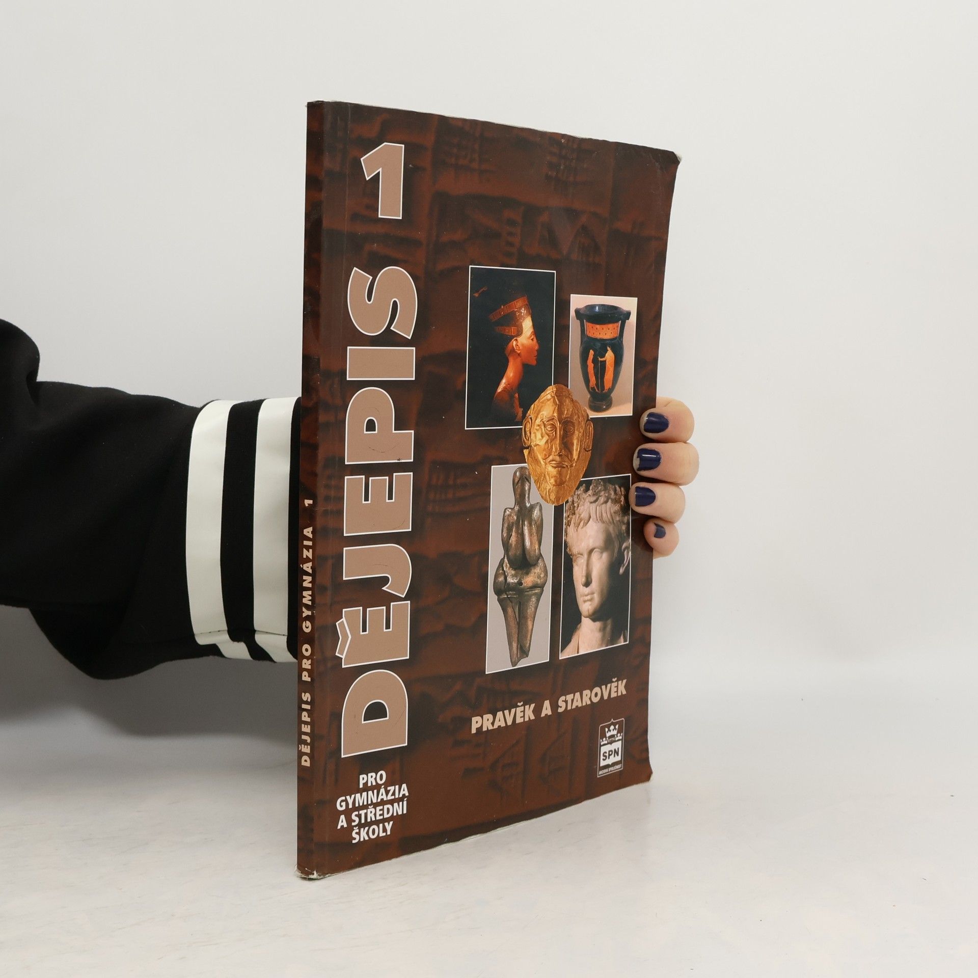 Miroslav Popelka Dějepis pro gymnázia a střední školy 1. Pravěk a starověk