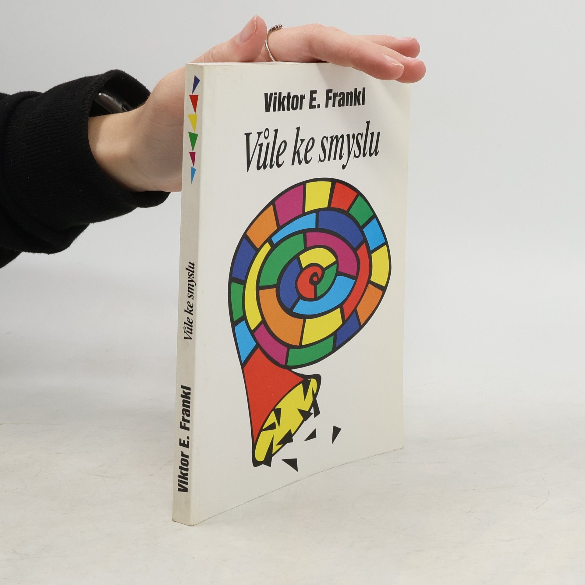 Elisabeth S. Lukasová Vůle ke smyslu: vybrané přednášky o logoterapii