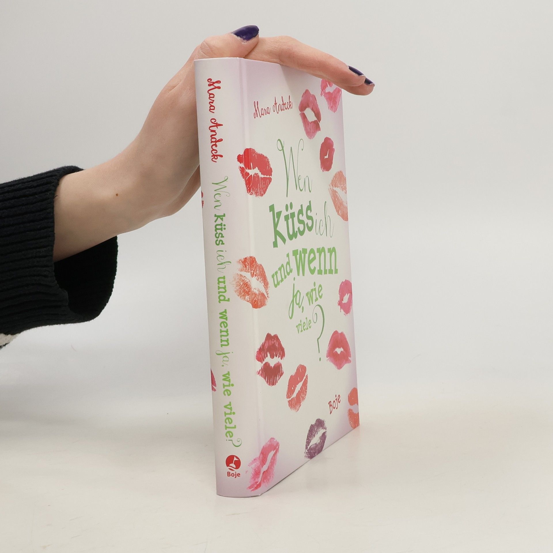 Mara Andeck Wen küss ich und wenn ja, wie viele?