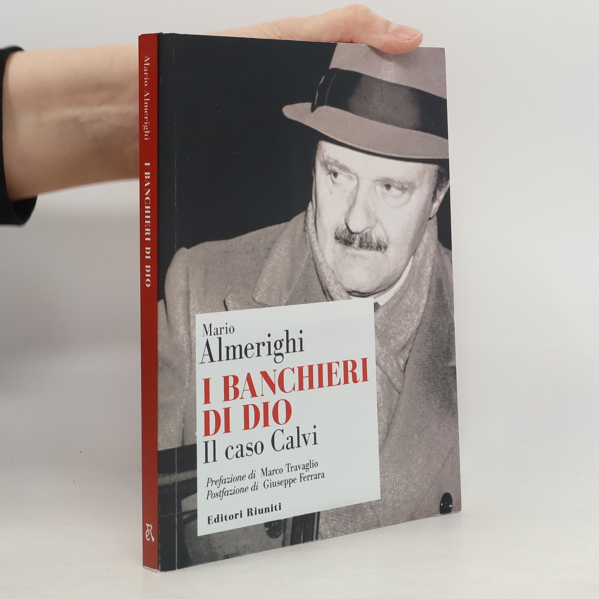 Mario Almerighi I banchieri di Dio. Il caso Calvi