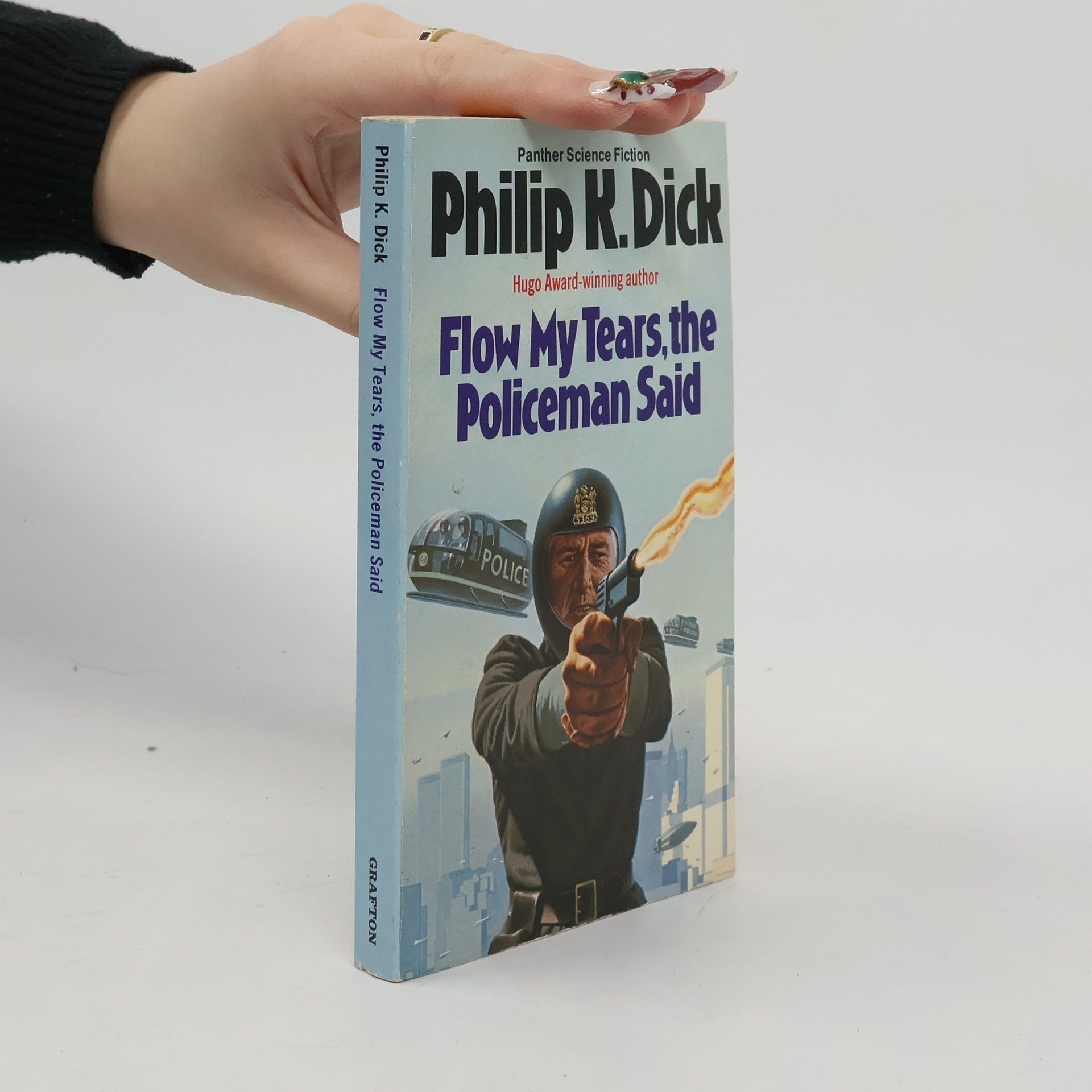 Philip K. Dick Flow My Tears, the Policeman Said
