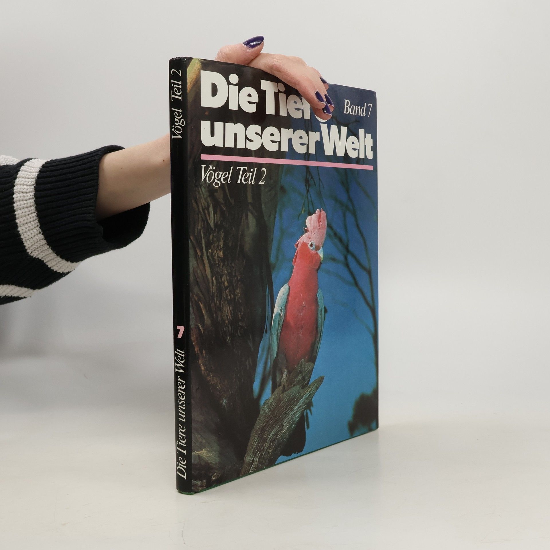 Kolektiv autorů Die Tiere unserer Welt. Vögel Teil 2