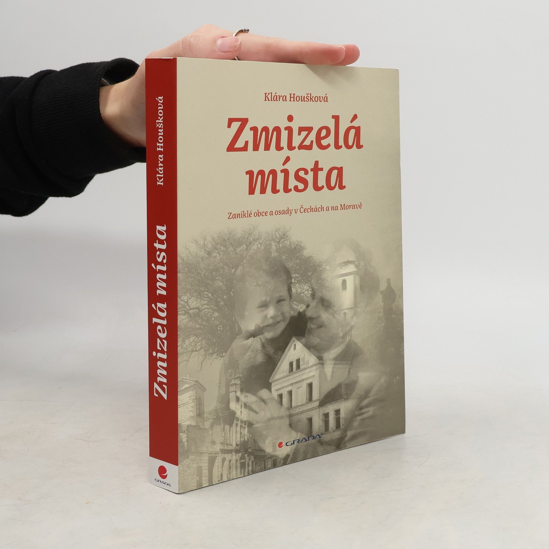 Zmizelá místa: Zaniklé obce a osady v Čechách a na Moravě
