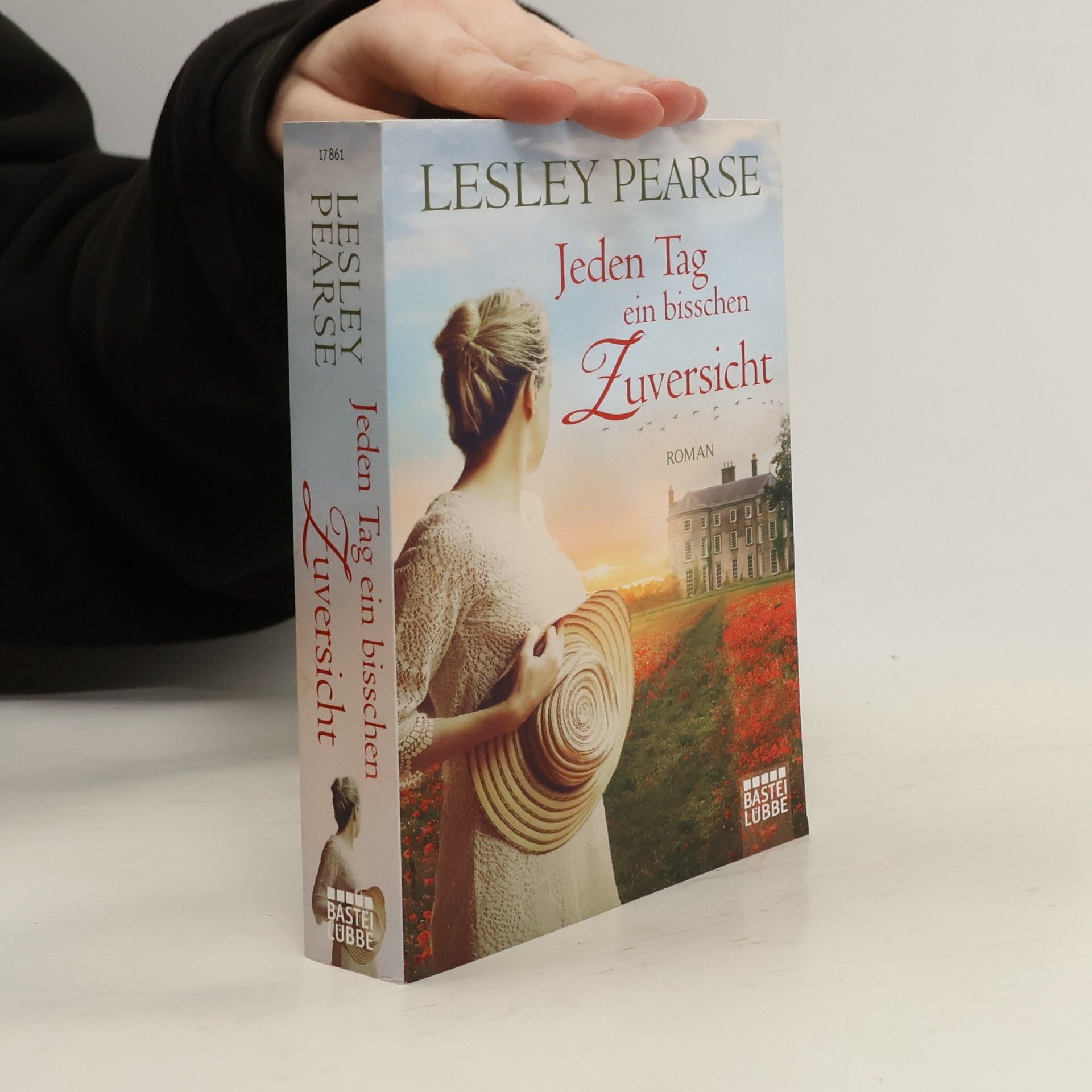 Lesley Pearse Jeden Tag ein bisschen Zuversicht