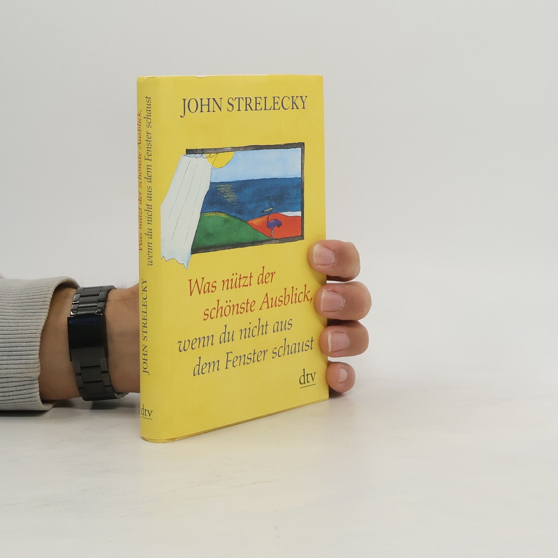 Was nützt der schönste Ausblick, wenn du nicht aus dem Fenster schaust