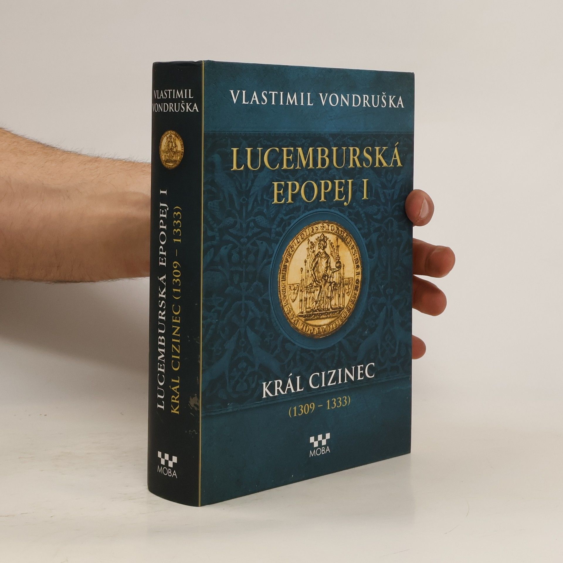 Vlastimil Vondruška Lucemburská epopej I.