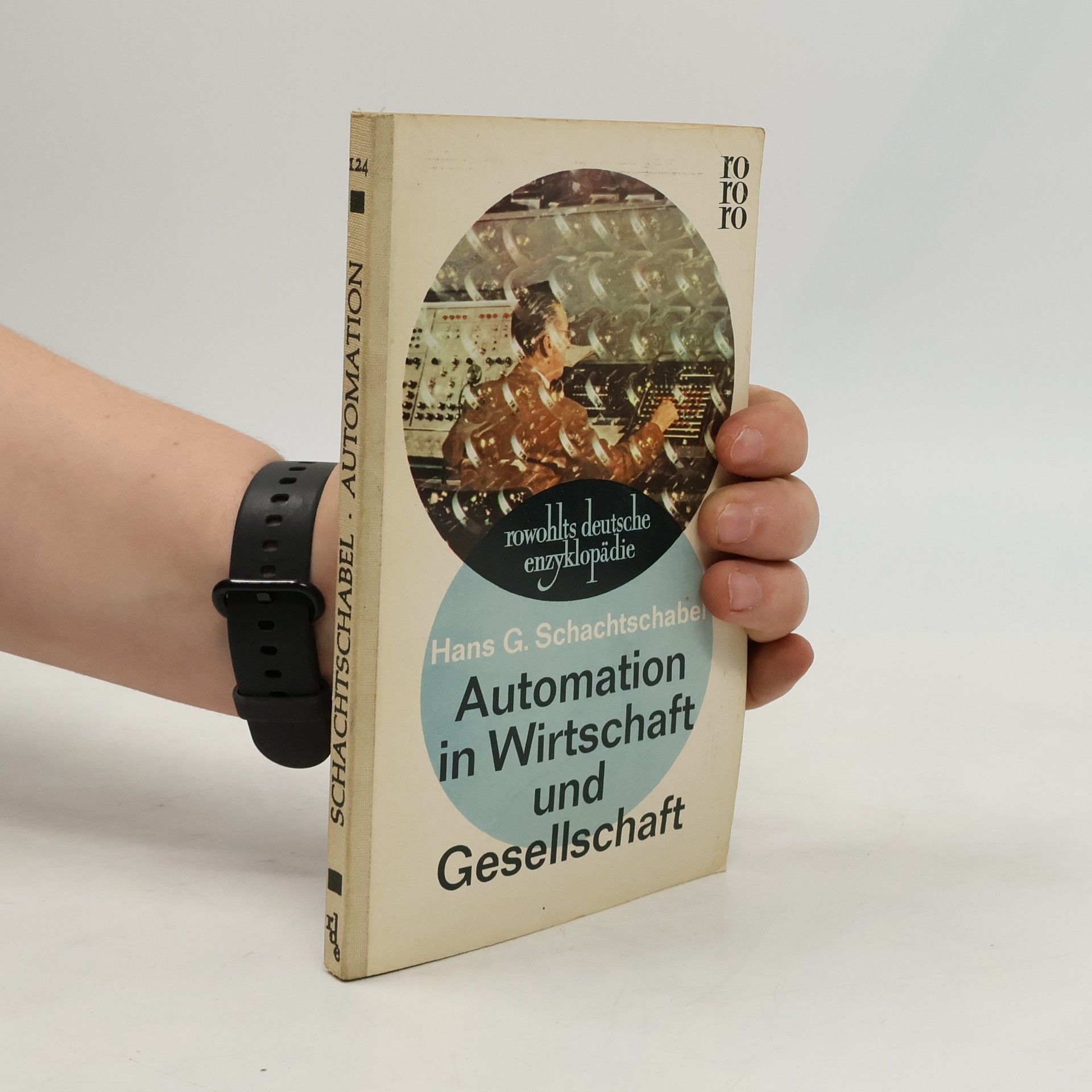 Hans G. Schachtschabel Automation in Wirtschaft und Gesellschaft