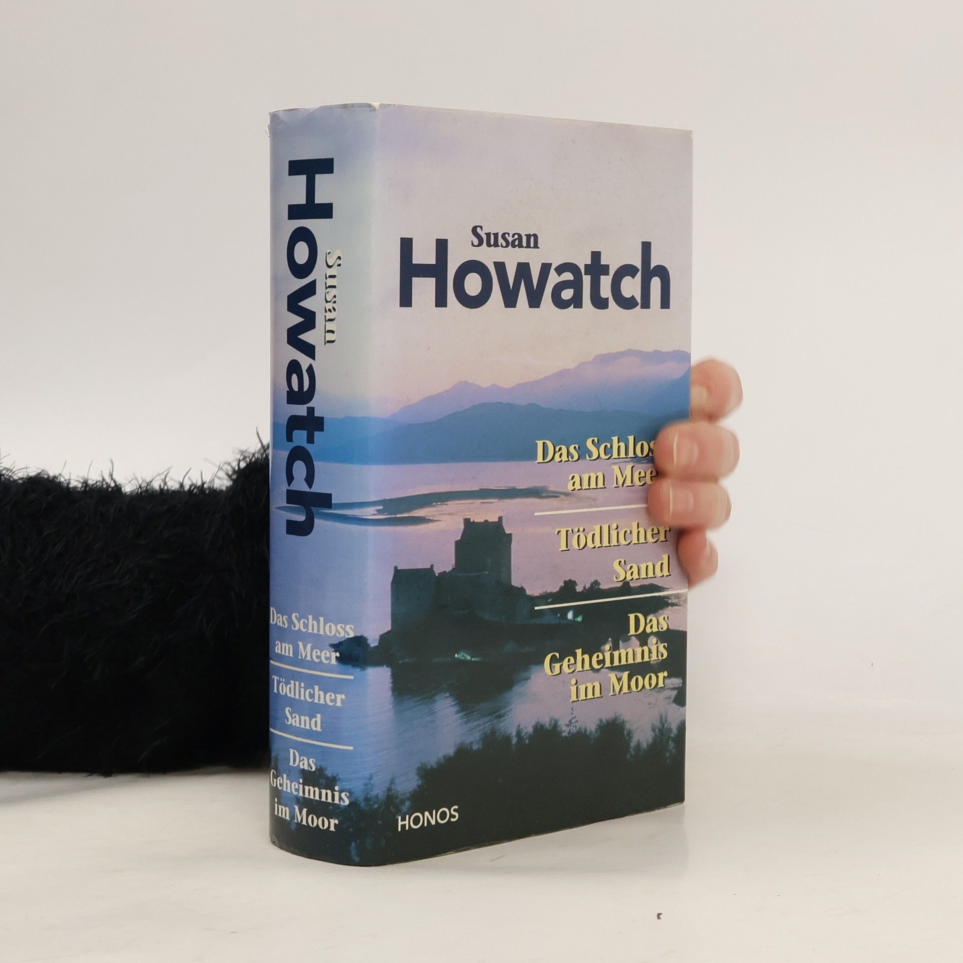 Susan Howatch Das Schloss am Meer. Tödlicher Sand. Das Geheimnis im Moor