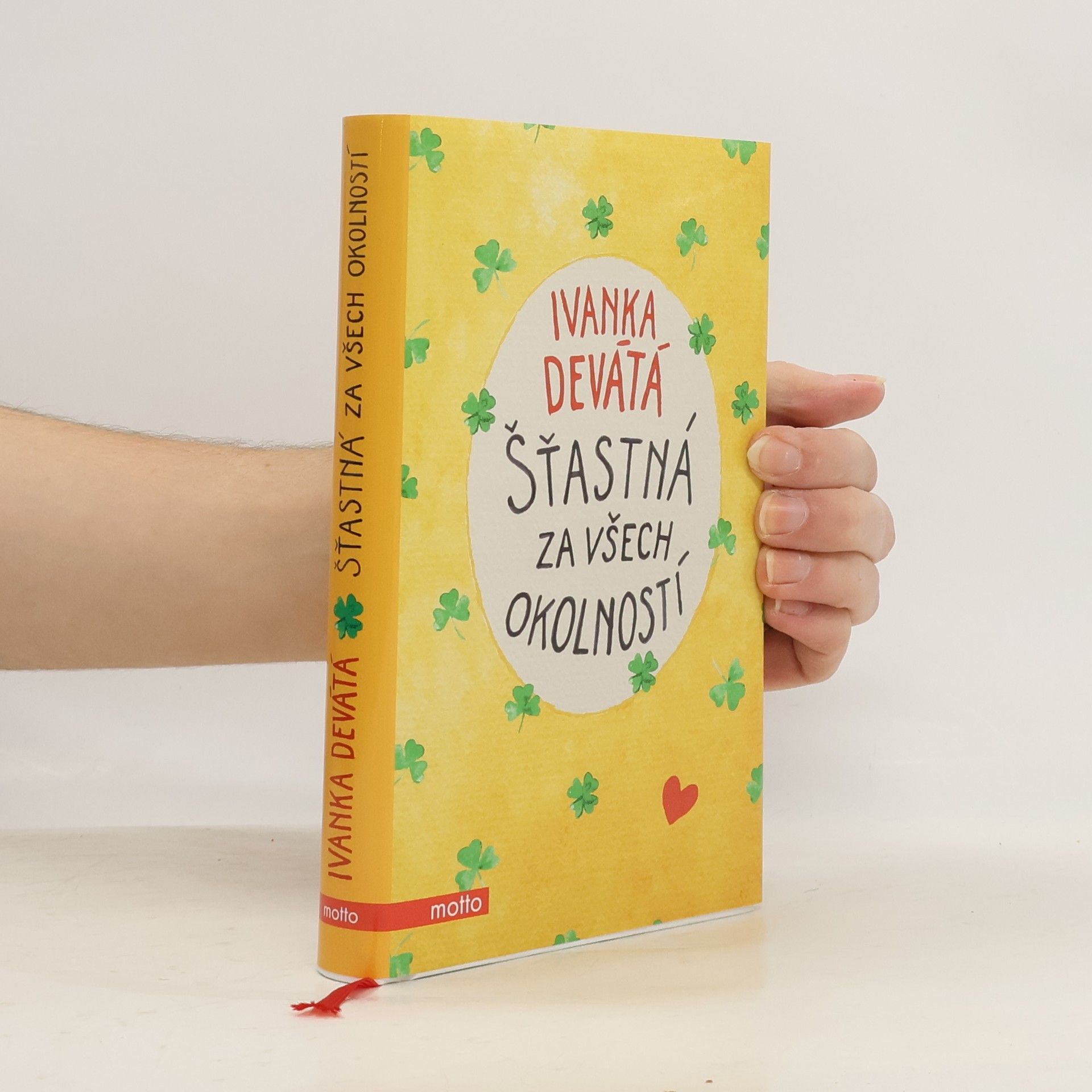 Ivanka Devátá Šťastná za všech okolností