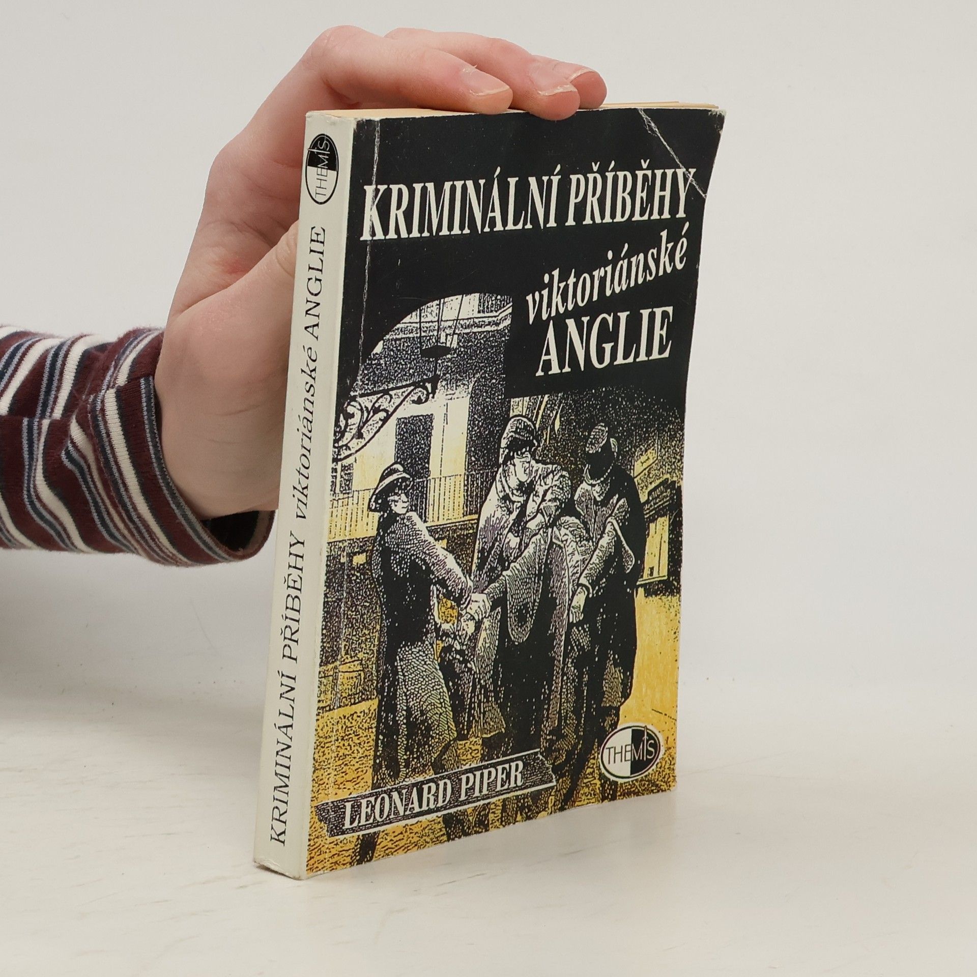 Leonard Piper Kriminální příběhy viktoriánské Anglie