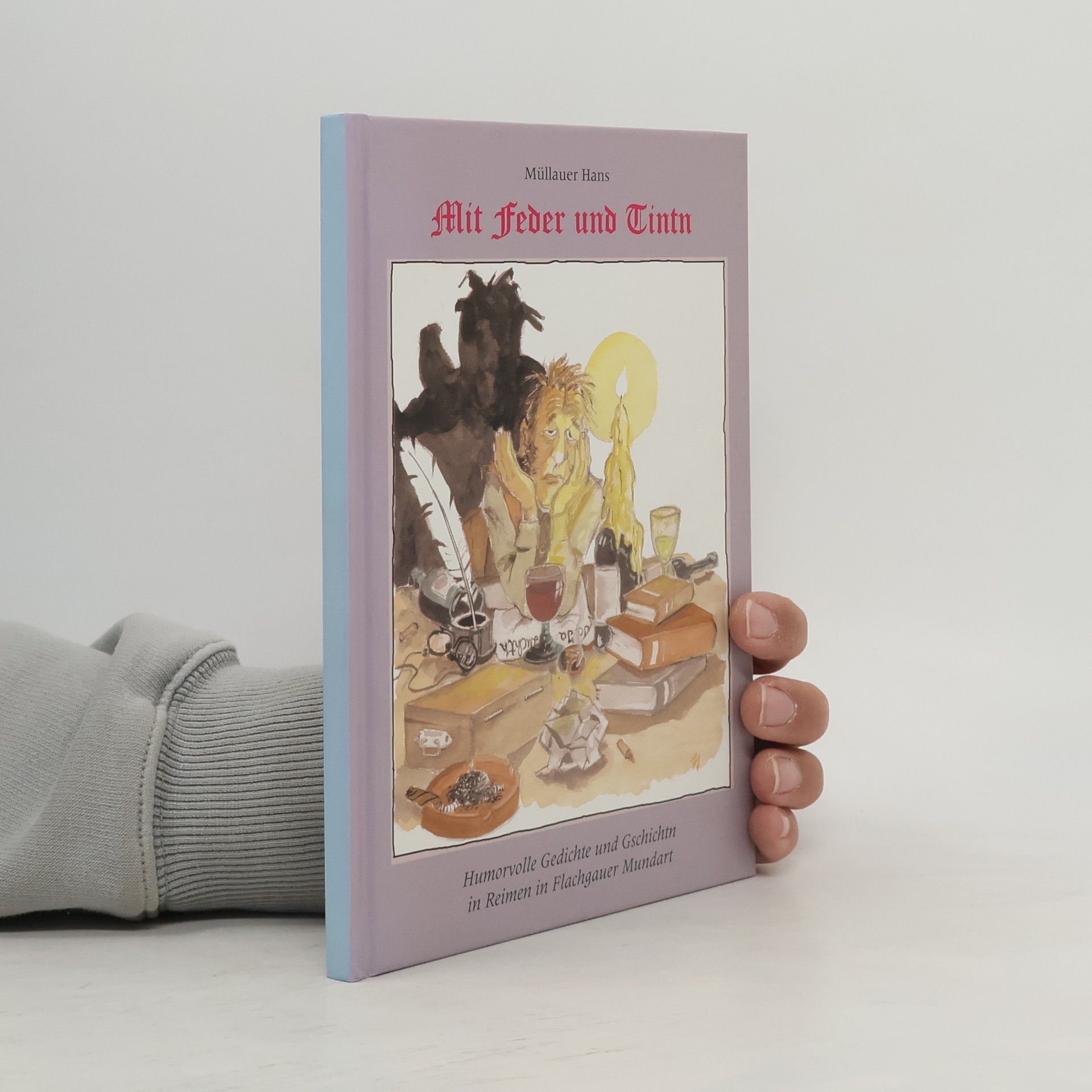 Hans Müllauer Mit Feder und Tintn