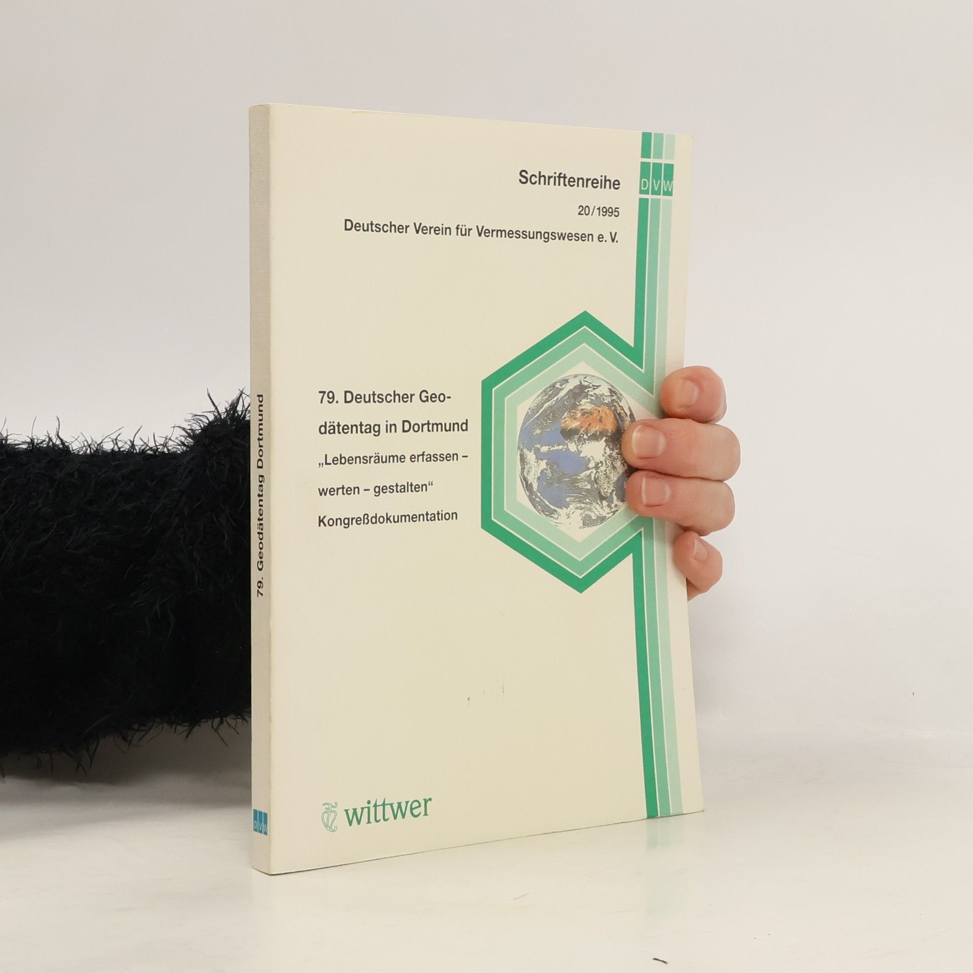 79. Deutscher Geodätentag Schriftenreihe des Deutschen Vereins für Vermessungswesen e. V. - 20/1995: Lebensräume erfassen - werten - gestalten