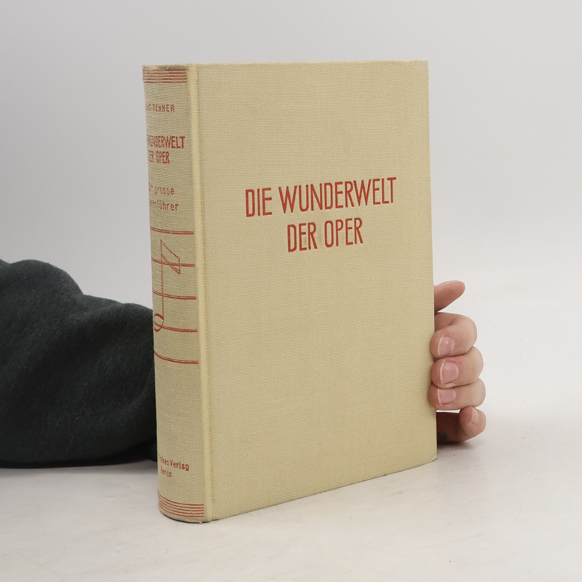 Hans Renner Die Wunderwelt der Oper