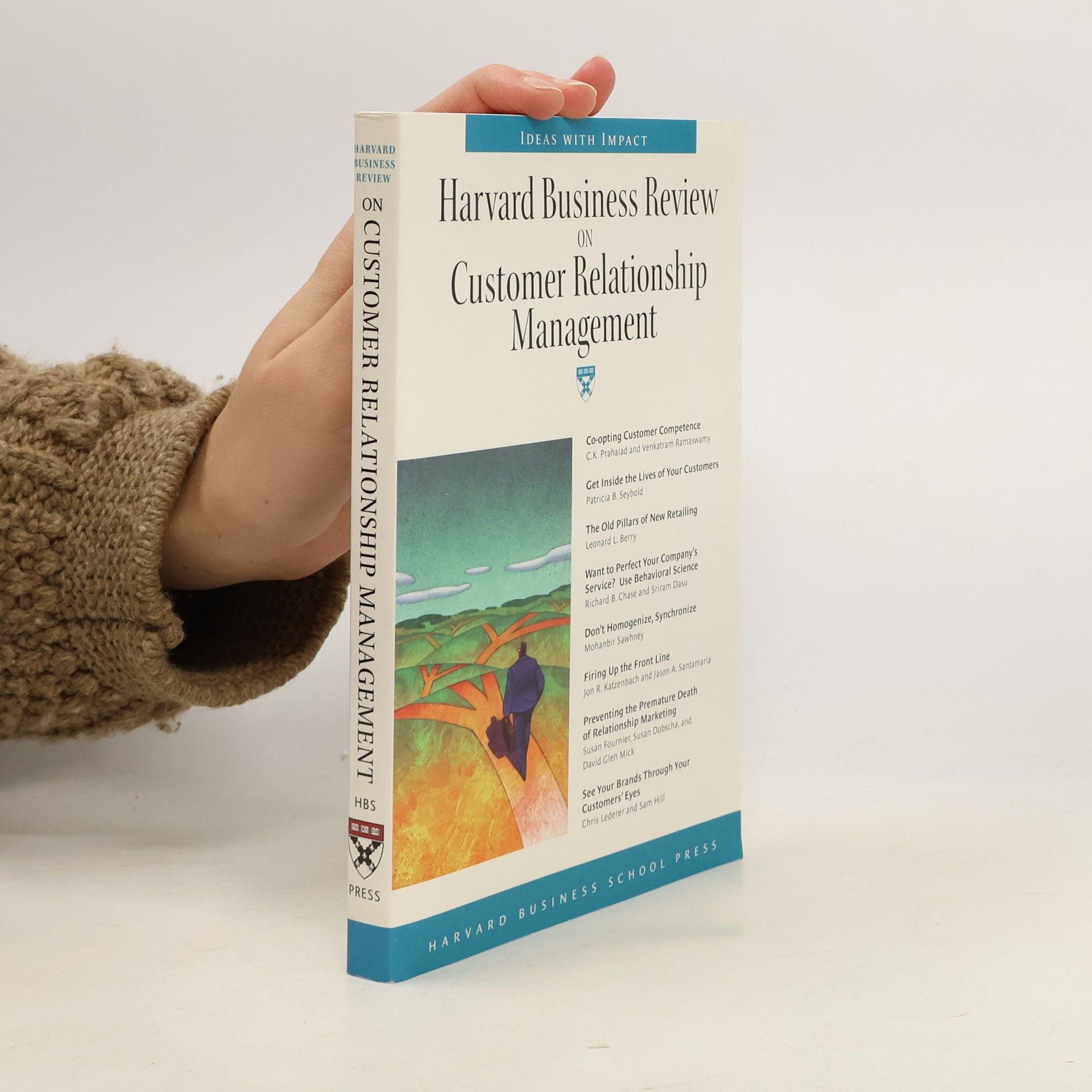 Autorenkollektiv Harvard Business Review on Customer Relationship Management