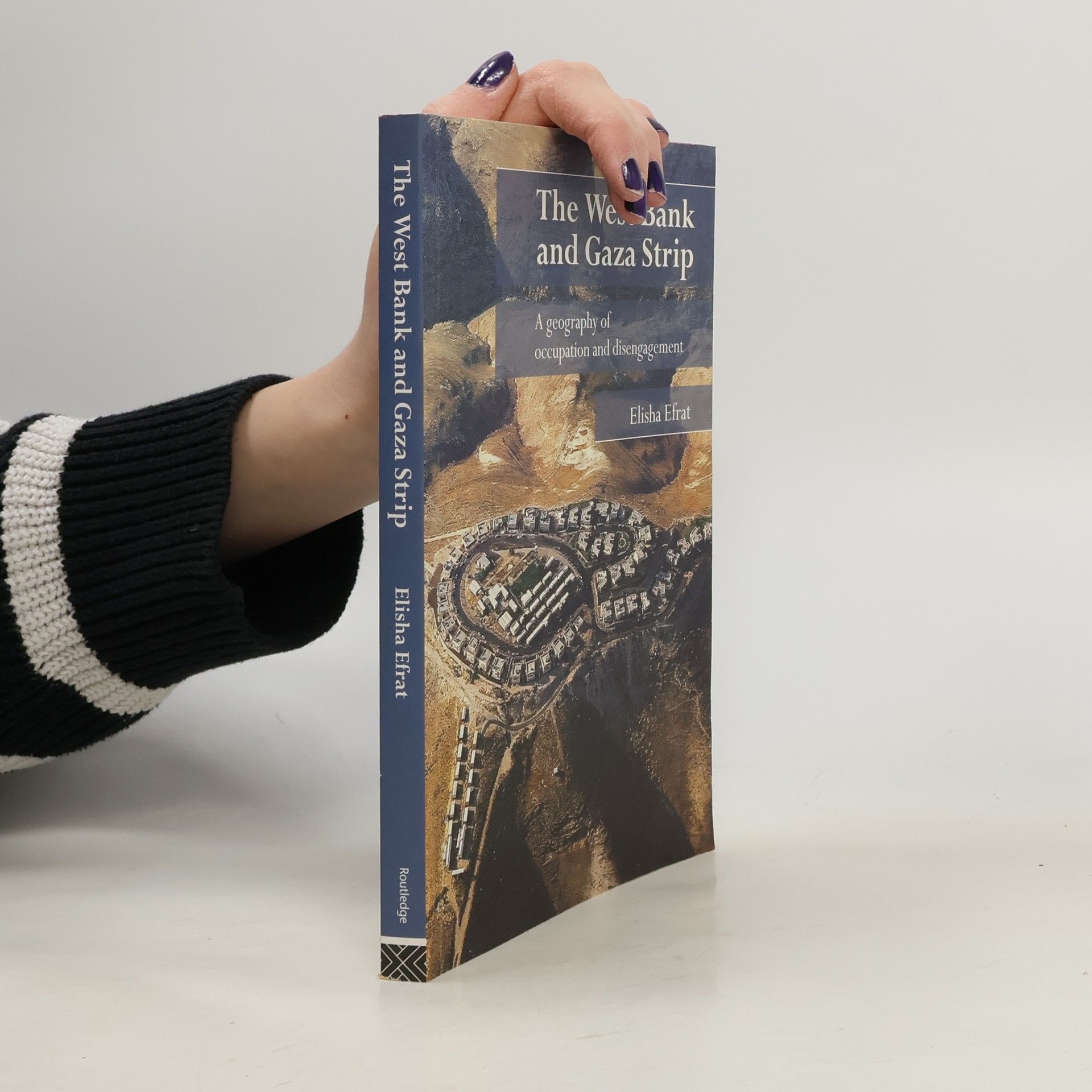 Elishaʿ Efrat The West Bank and Gaza Strip