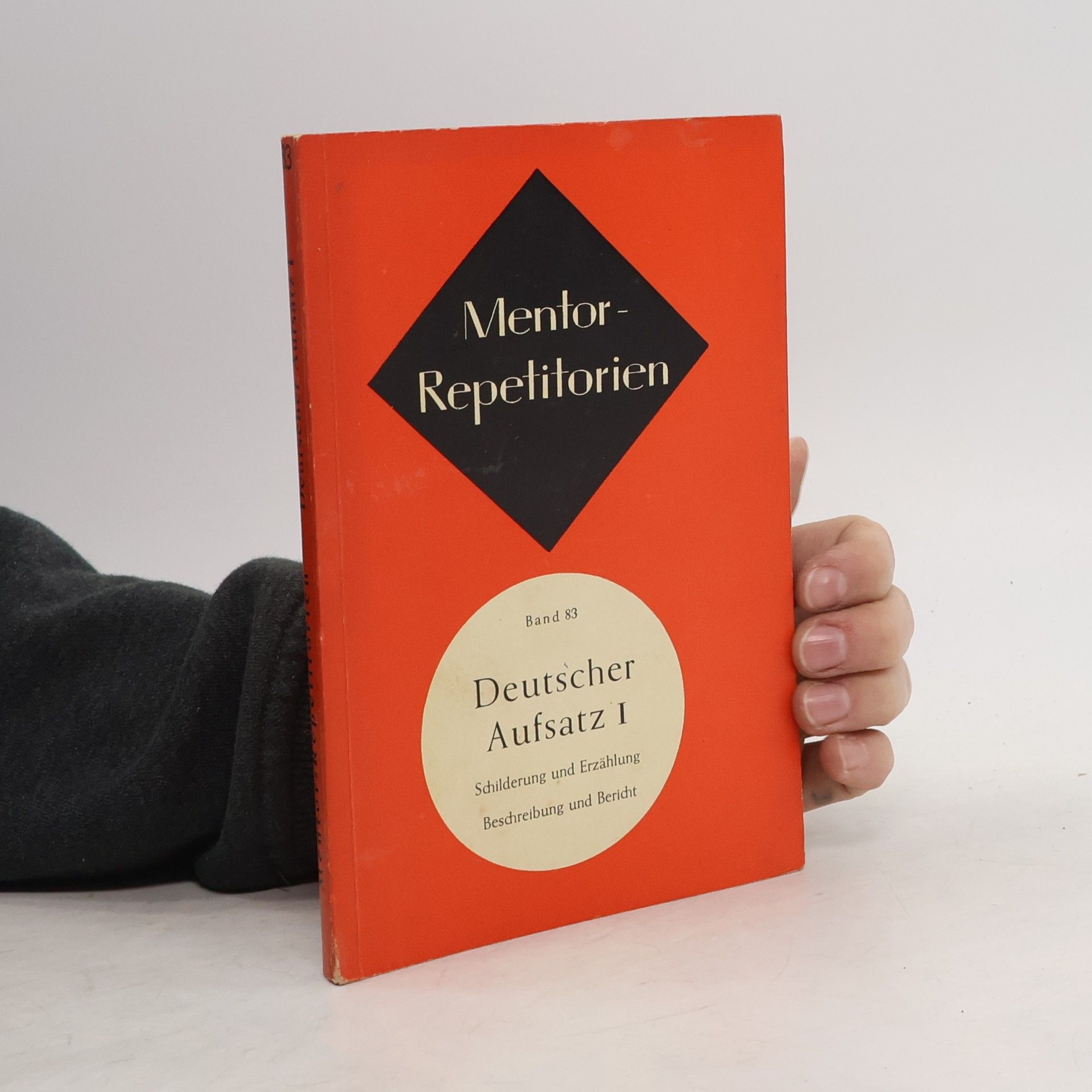 Autorenkollektiv Mentor-Repetitorien. Band 83. Deutscher Aufsatz I