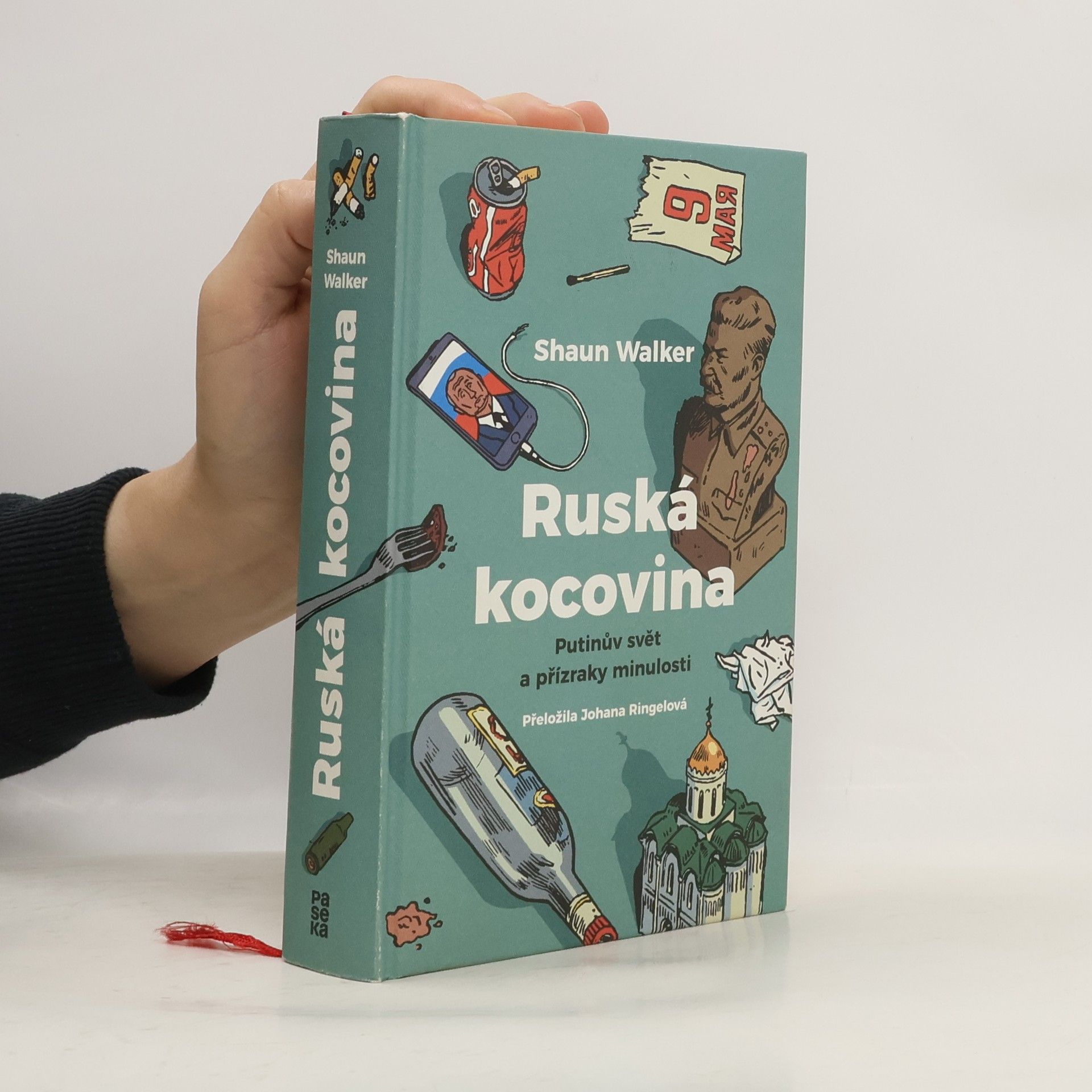 Ruská kocovina: Putinův svět a přízraky minulosti