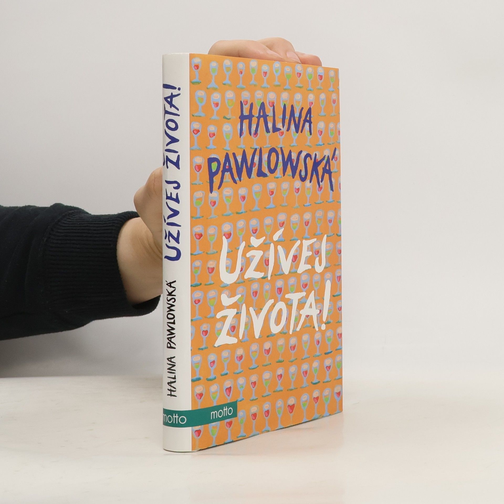 Halina Pawlowská Užívej života!