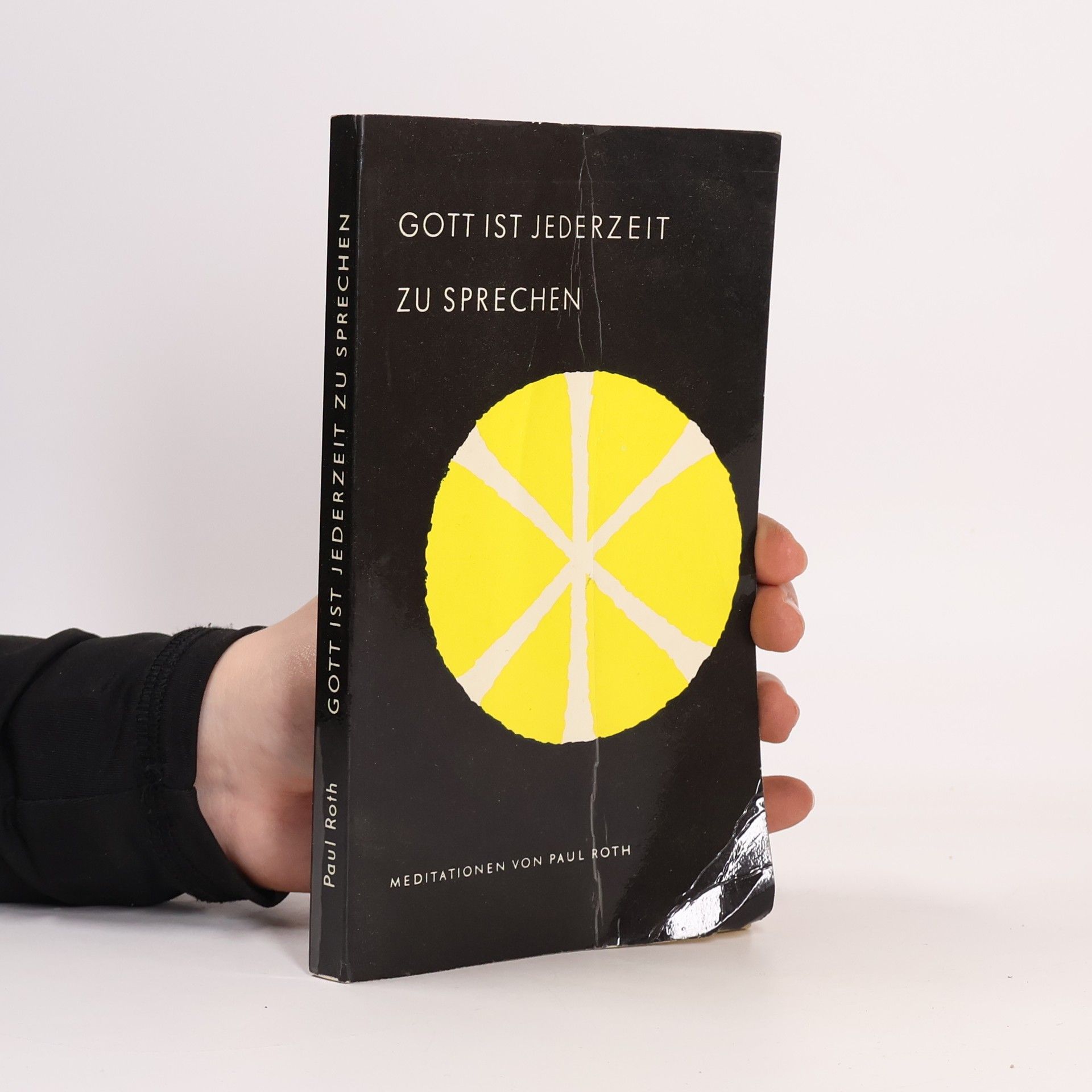 Gott ist jederzeit zu Sprechen. Meditationen