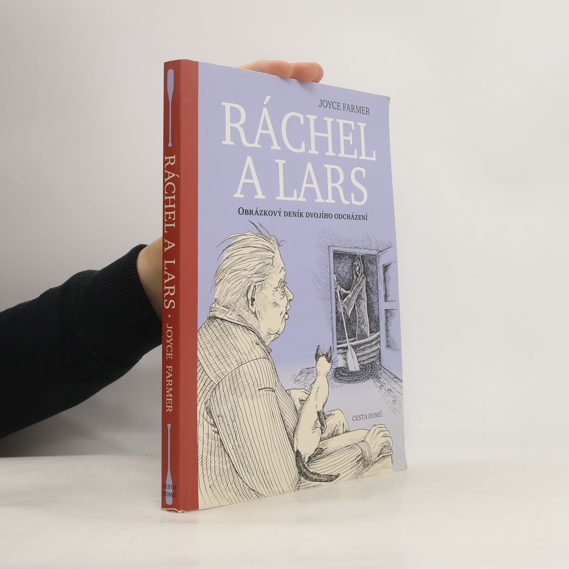 Joyce Farmer Ráchel a Lars : obrázkový deník dvojího odcházení