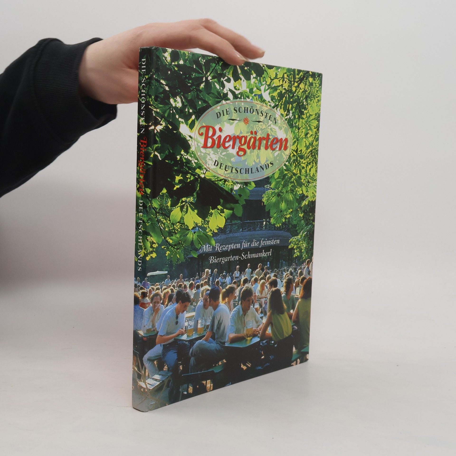 Autorenkollektiv Die schönsten Biergärten deutschlands
