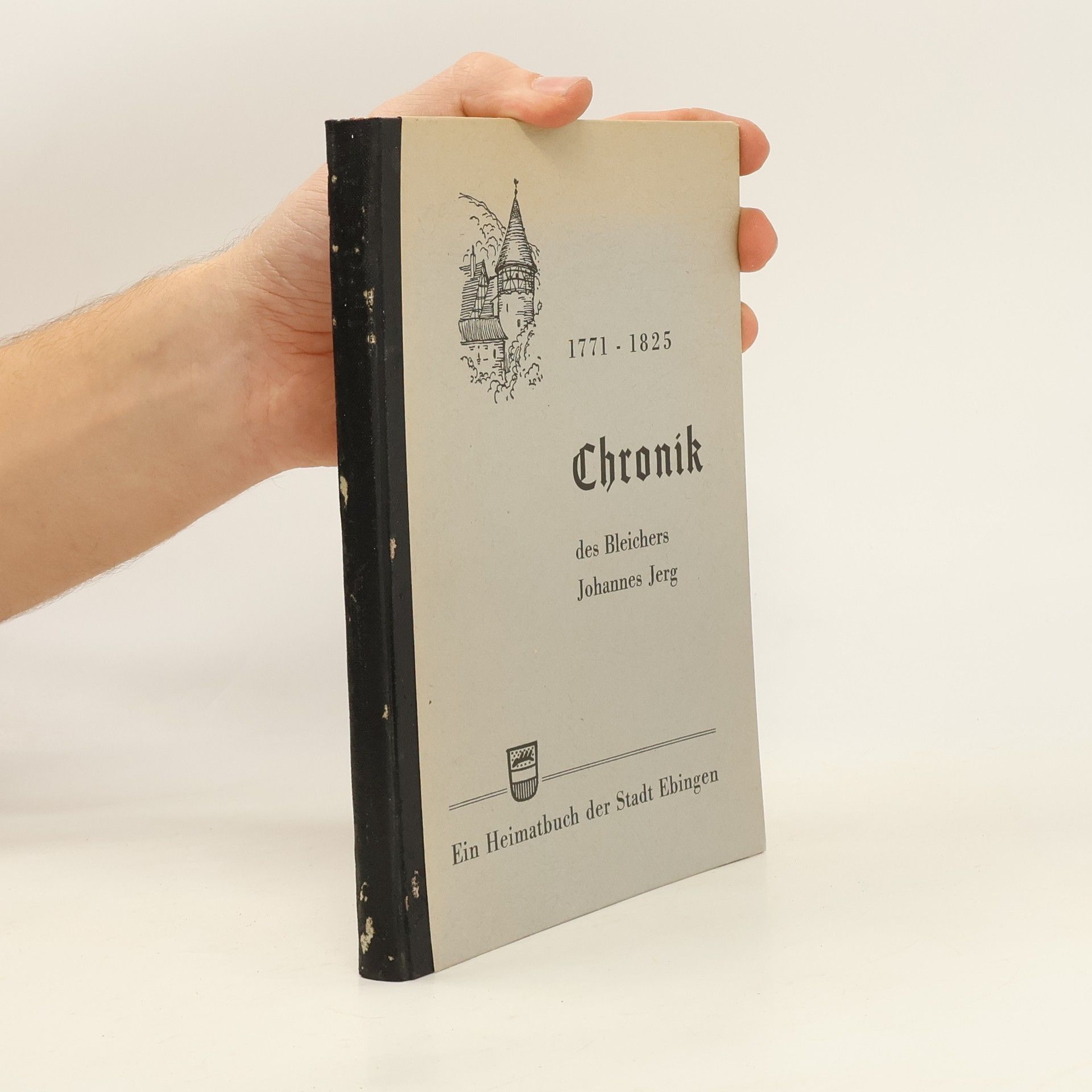 Johannes Jerg Chronik des Bleichers Johannes Jerg