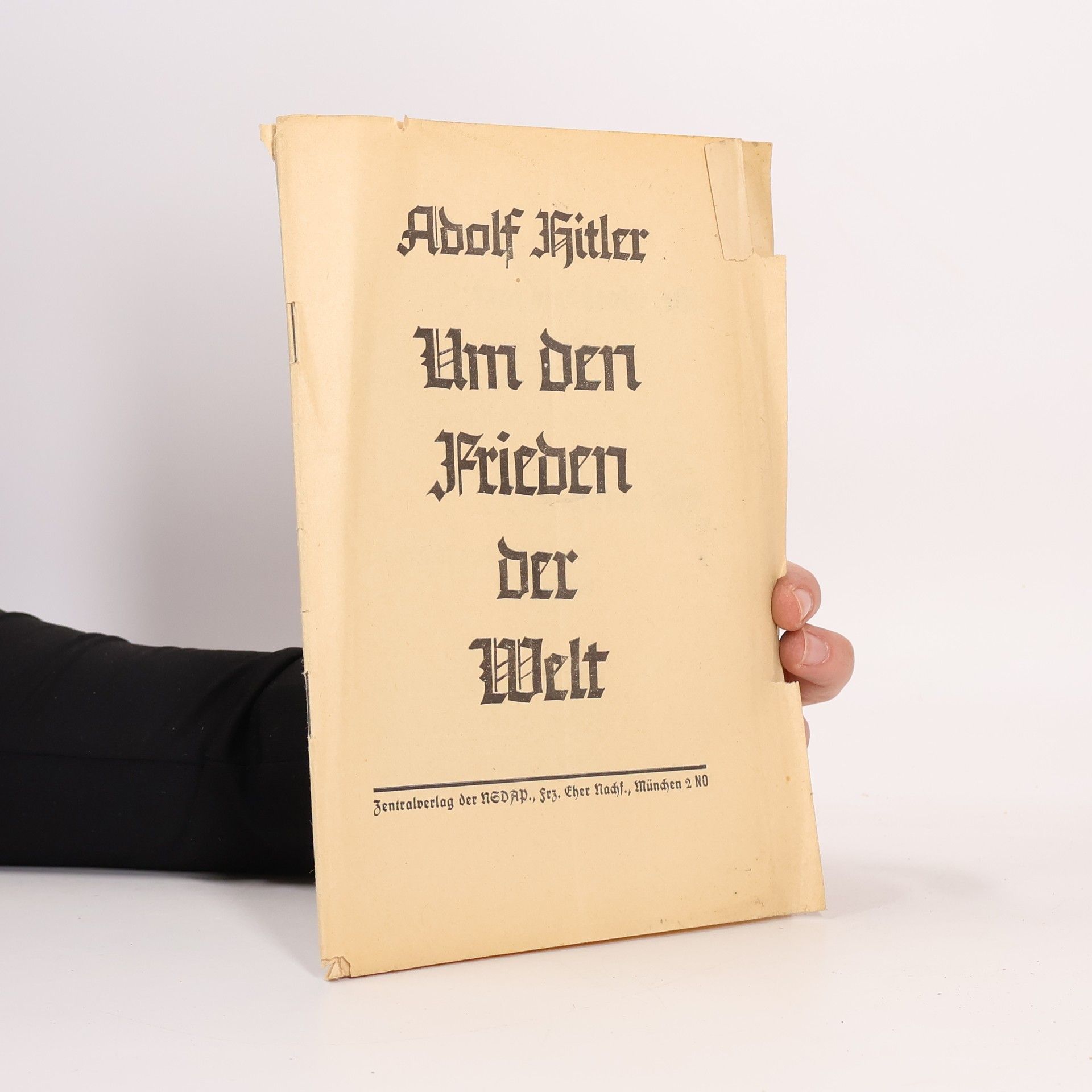 Adolf Hitler Um den Frieden der Welt