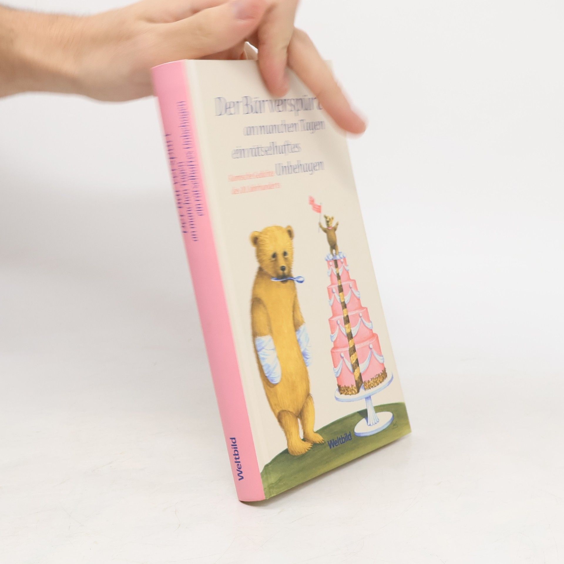 Der Bär verspürt an manchen Tagen ein rätselhaftes Unbehagen