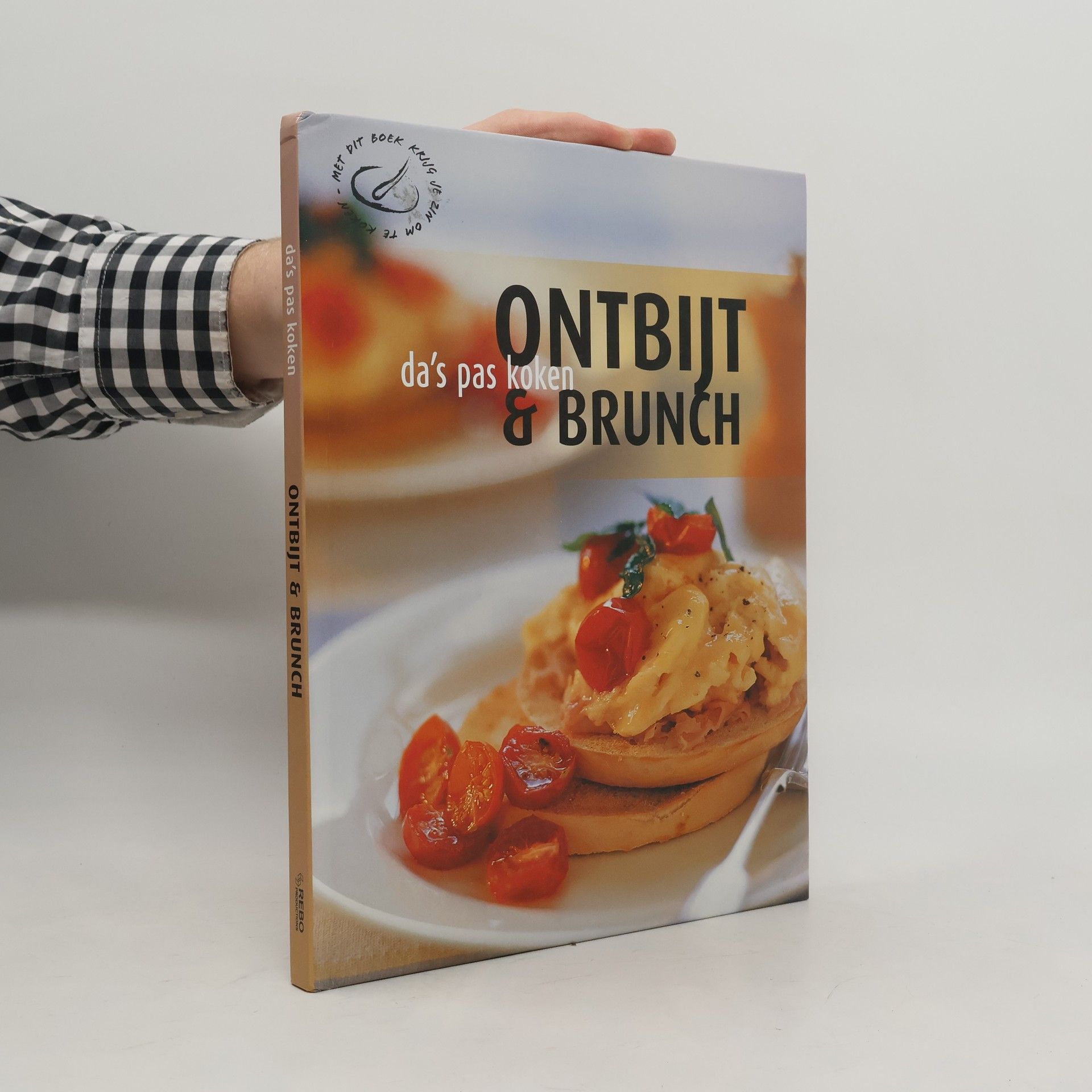 Various authors Da's pas koken: Ontbijt en brunch / druk 3