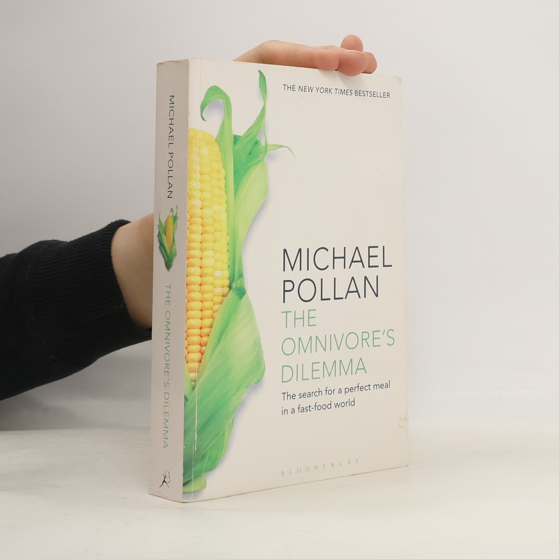 Michael Pollan The omnivore's dilemma: the search for a perfect meal in a fast-food world