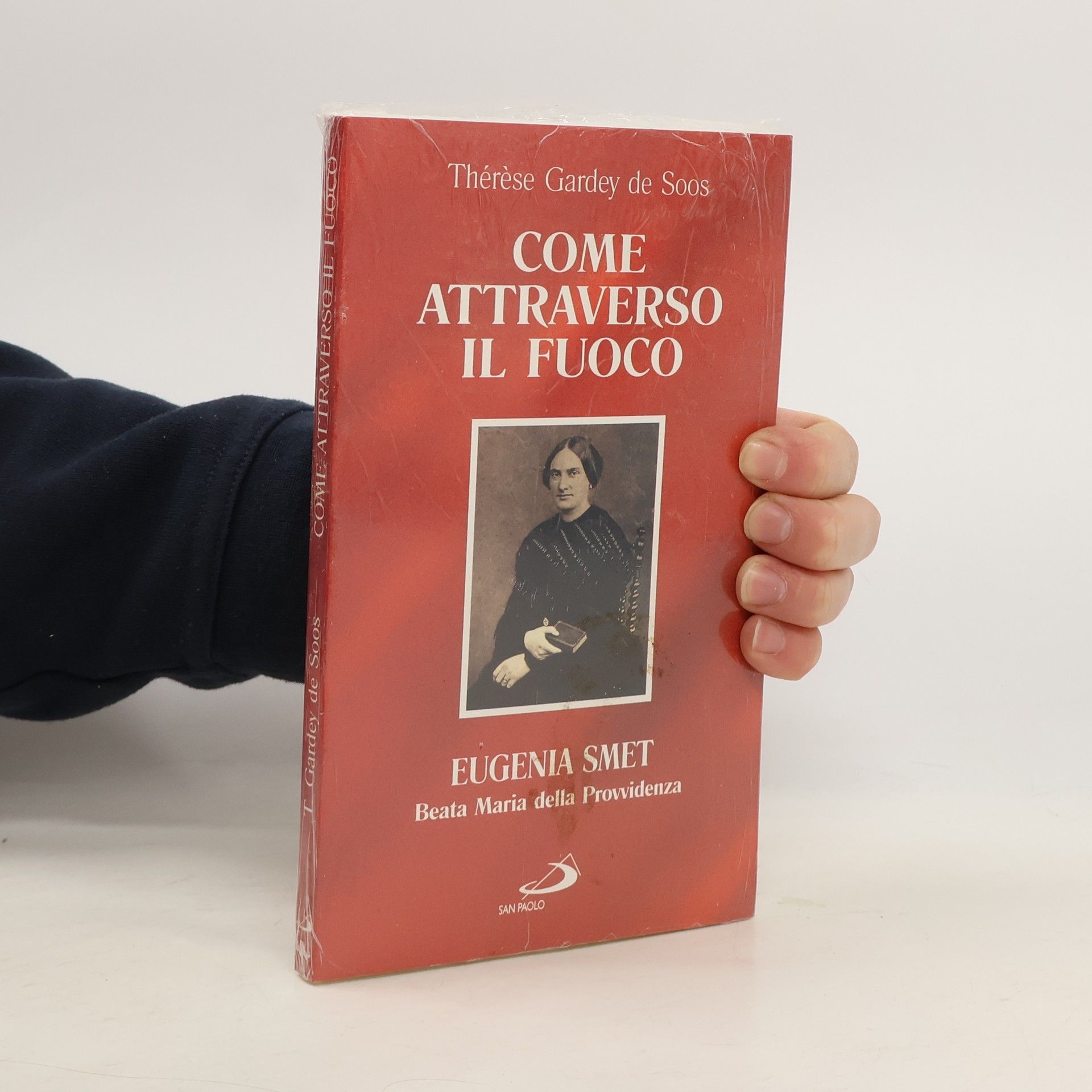 Thérèse Gardey de Soos Fondatori e riformatori - 52: Come attraverso il fuoco. Eugenia Smet. Beata Maria della Provvidenza