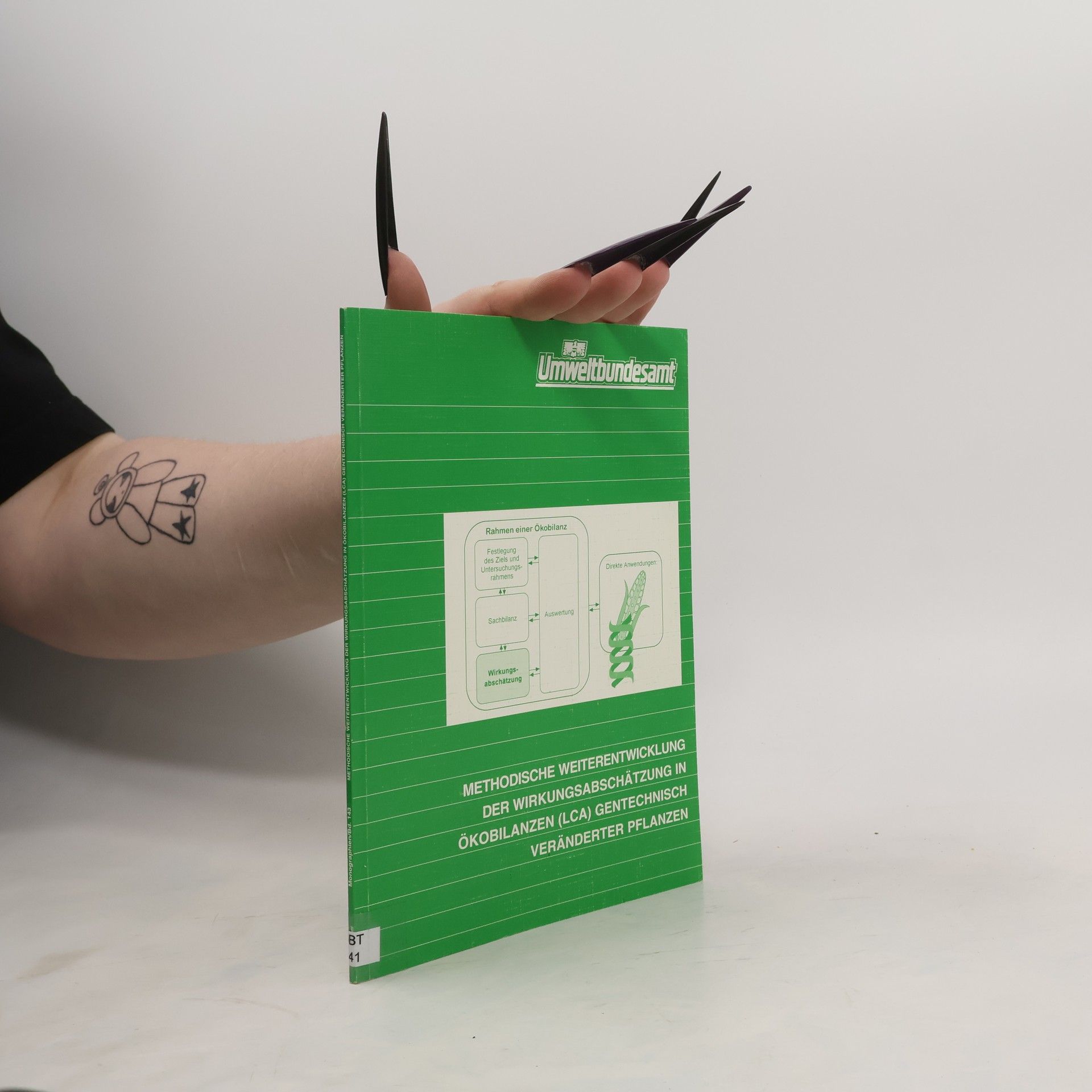 Umweltbundesamt Methodische Weiterentwicklung der Wirkungsabschätzung in Ökobilanzen (LCA) gentechnisch veränderter Pflanzen