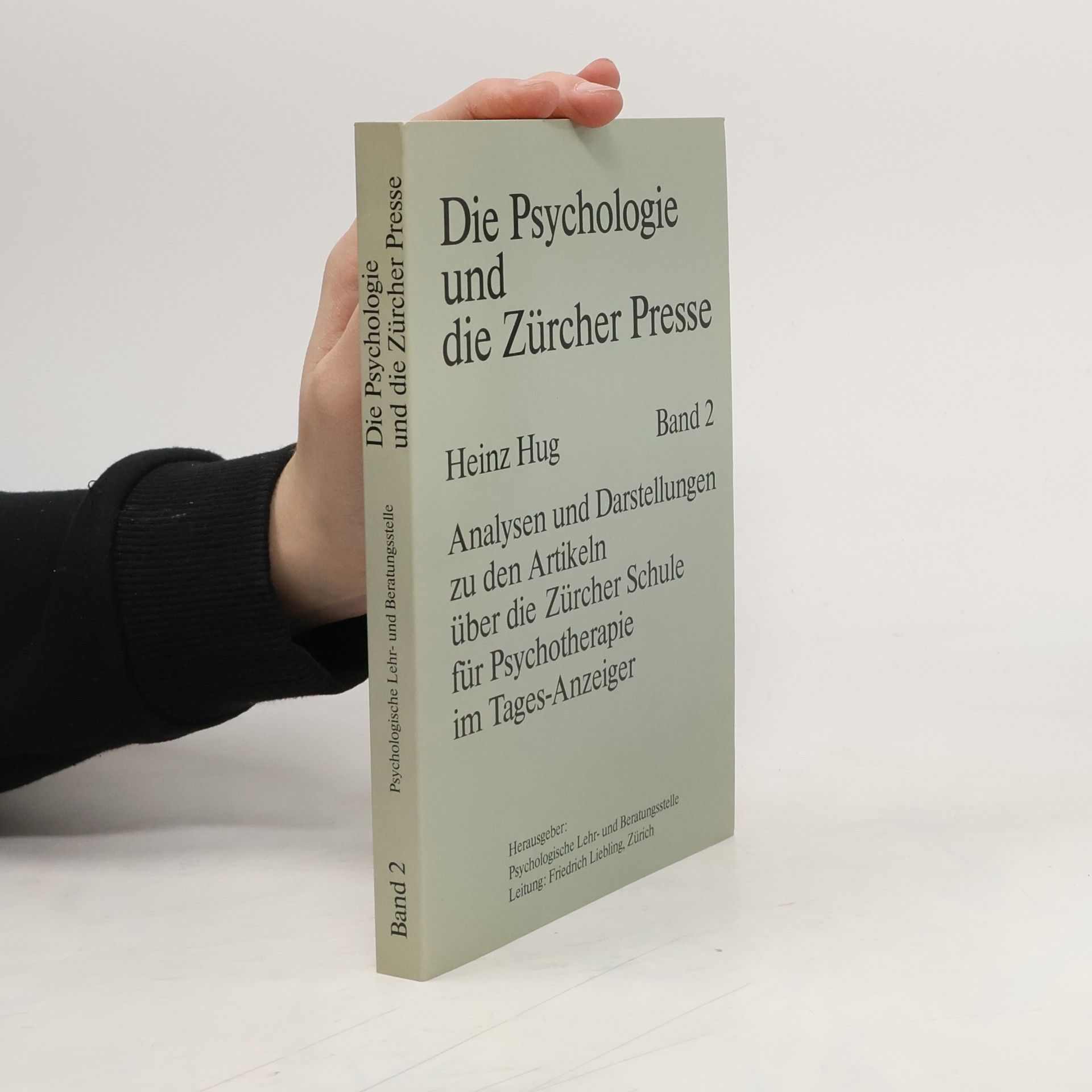 Die Psychologie und die Zürcher Presse. Band 2